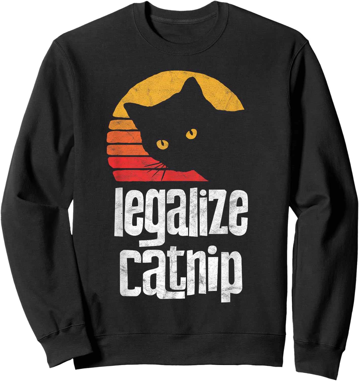 Legalize Catnip! Funny Vintage 80's Style Cat Cute Retro Women Sweatshirt - Sweatshirt | Black