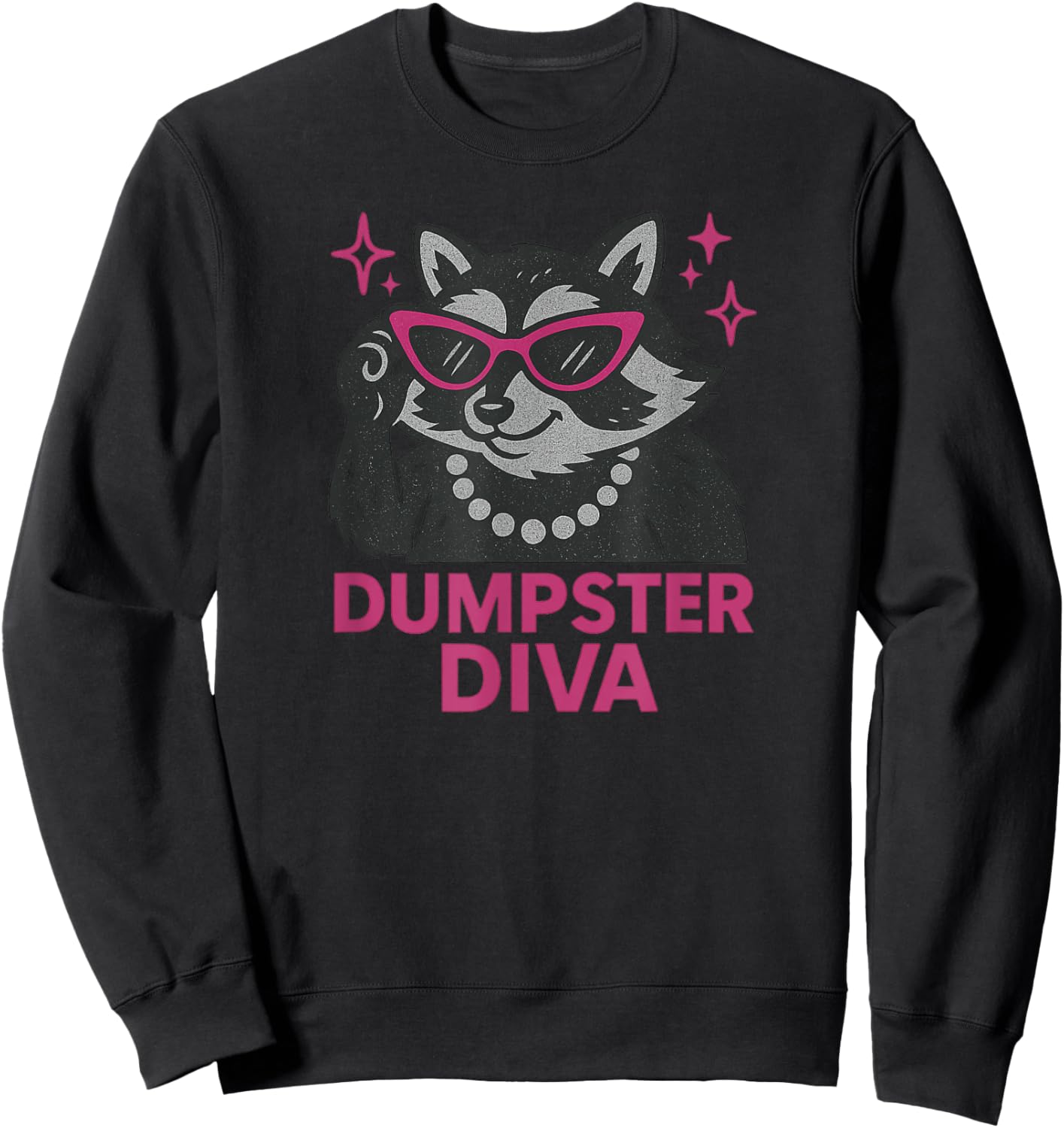 Dumpster Diva, Vintage Raccoon Cute Funny Animal Meme Sweatshirt - Sweatshirt | Black