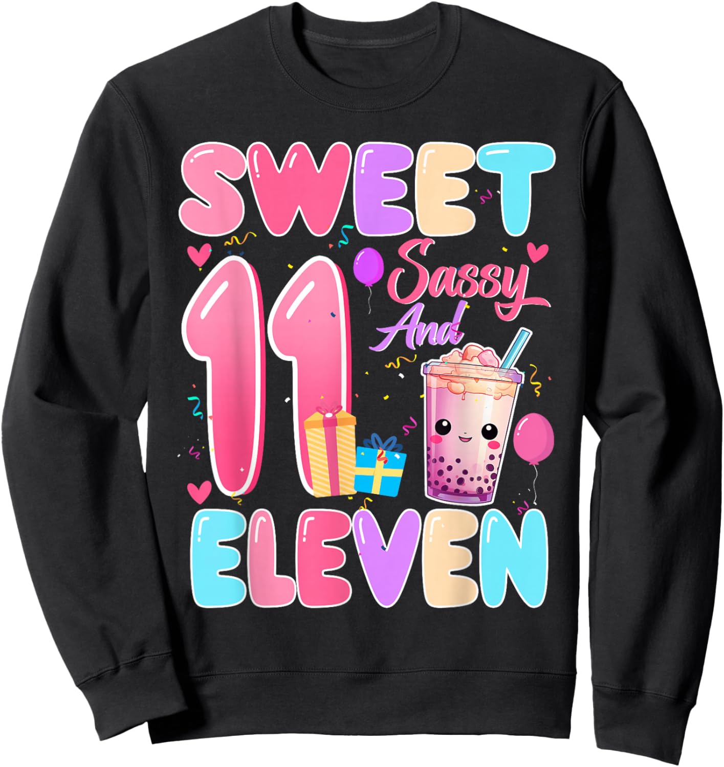 Sweet Sassy and Eleven 11th Birthday Bubble Boba Tea Sweatshirt - Sweatshirt | Black