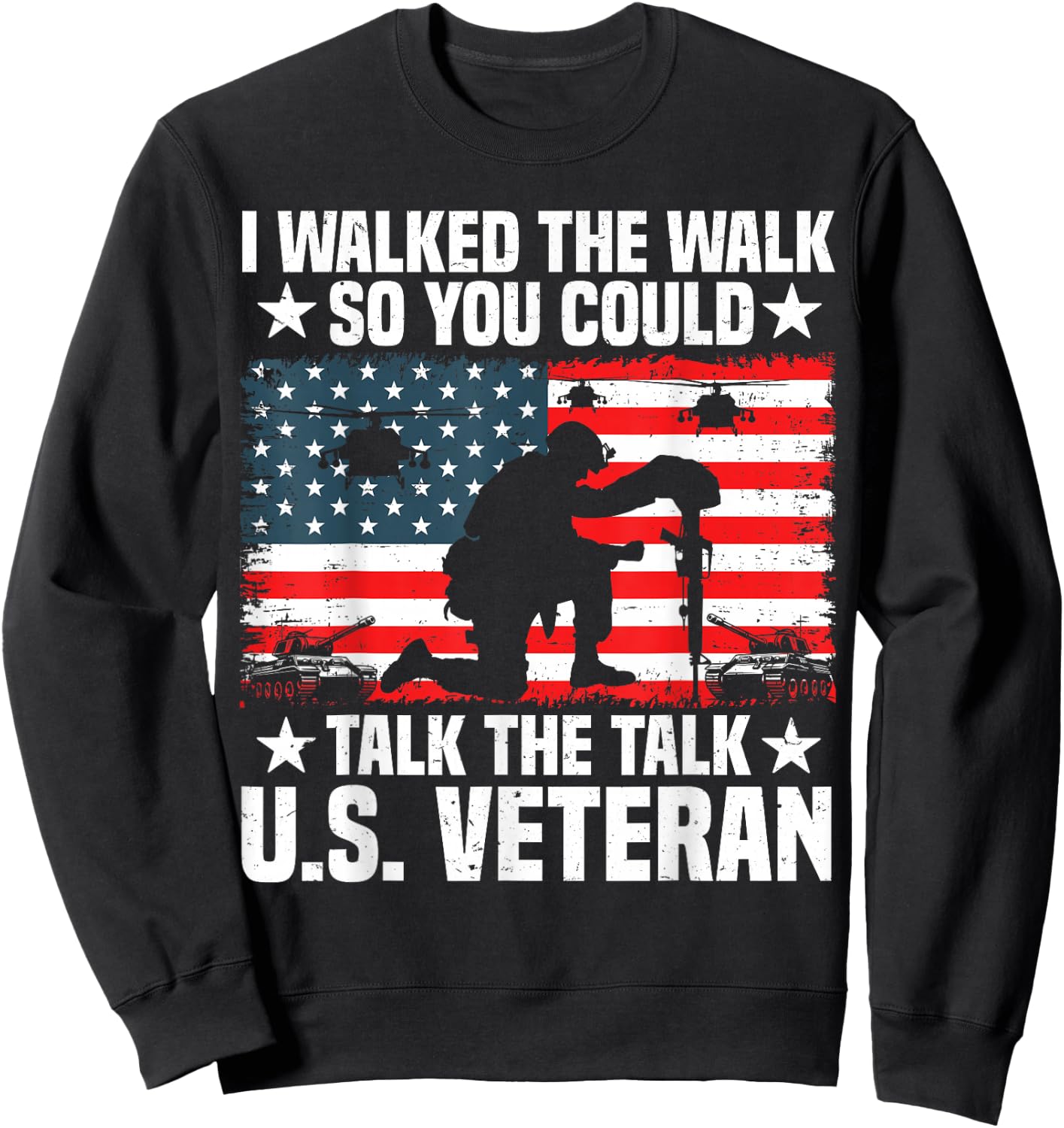 I Walked Veteran Patriotic US Army Veterans Day Sweatshirt - Sweatshirt | Black