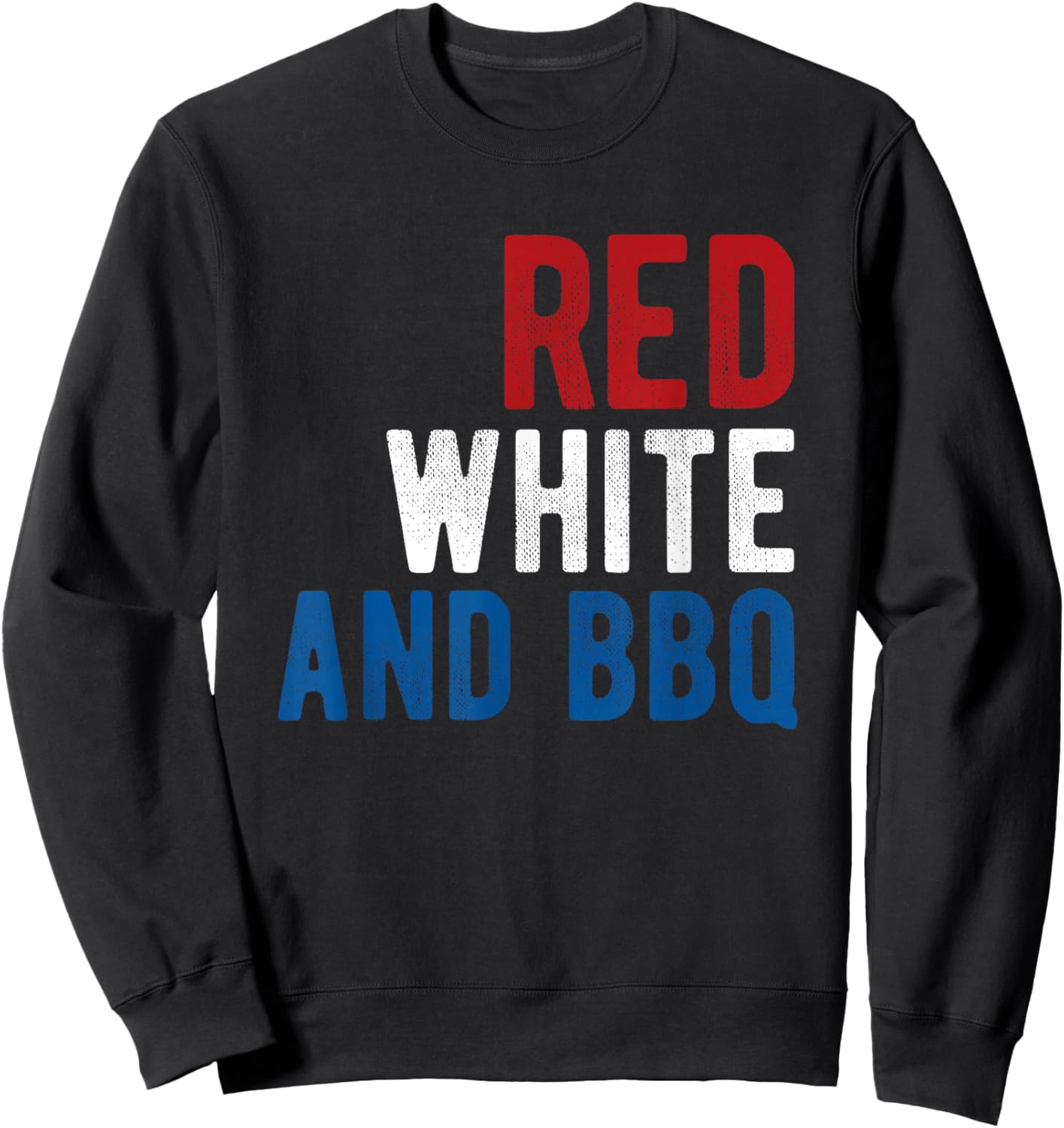4th of July Grilling Cookout Red White and BBQ Meat Smoke Sweatshirt - Sweatshirt | Black