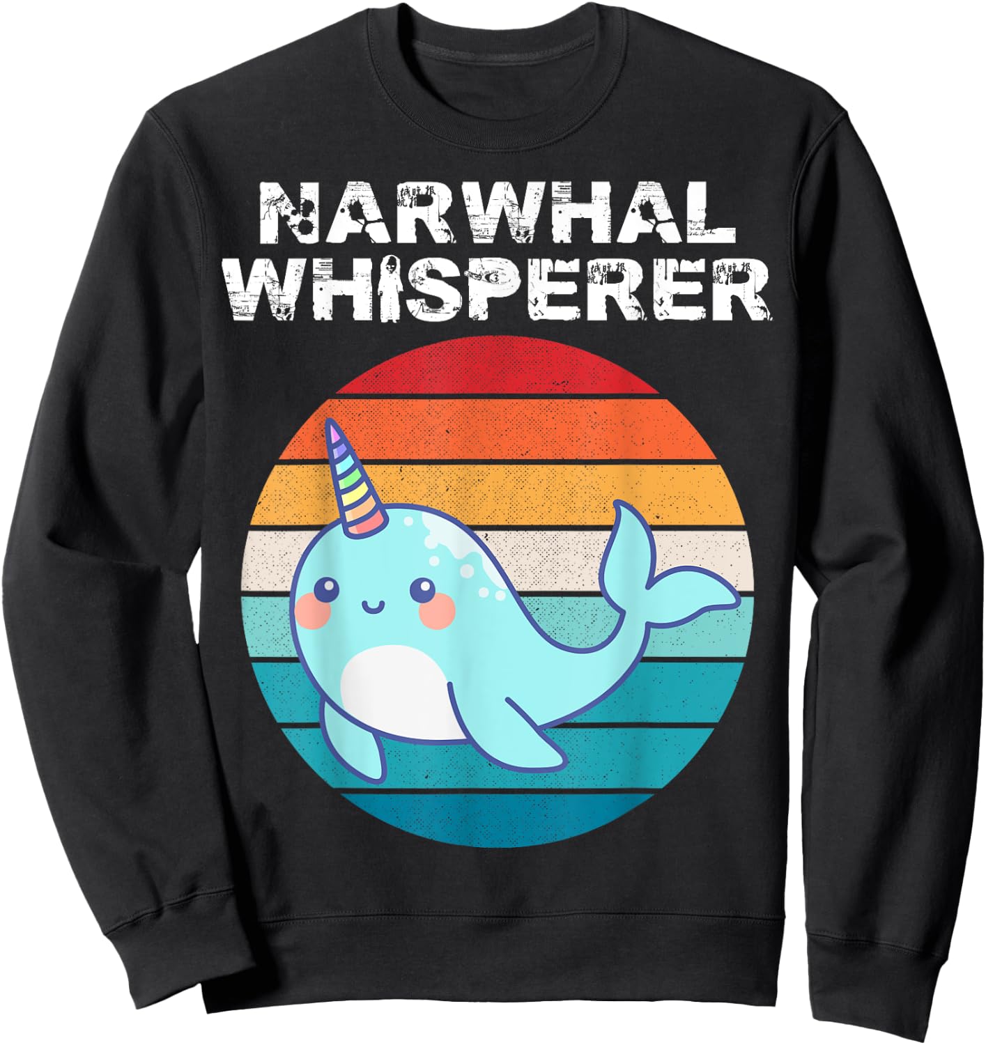 Narwhal Whisperer Sea Unicorn Lover Men Women Kid Girl Sweatshirt - Sweatshirt | Black