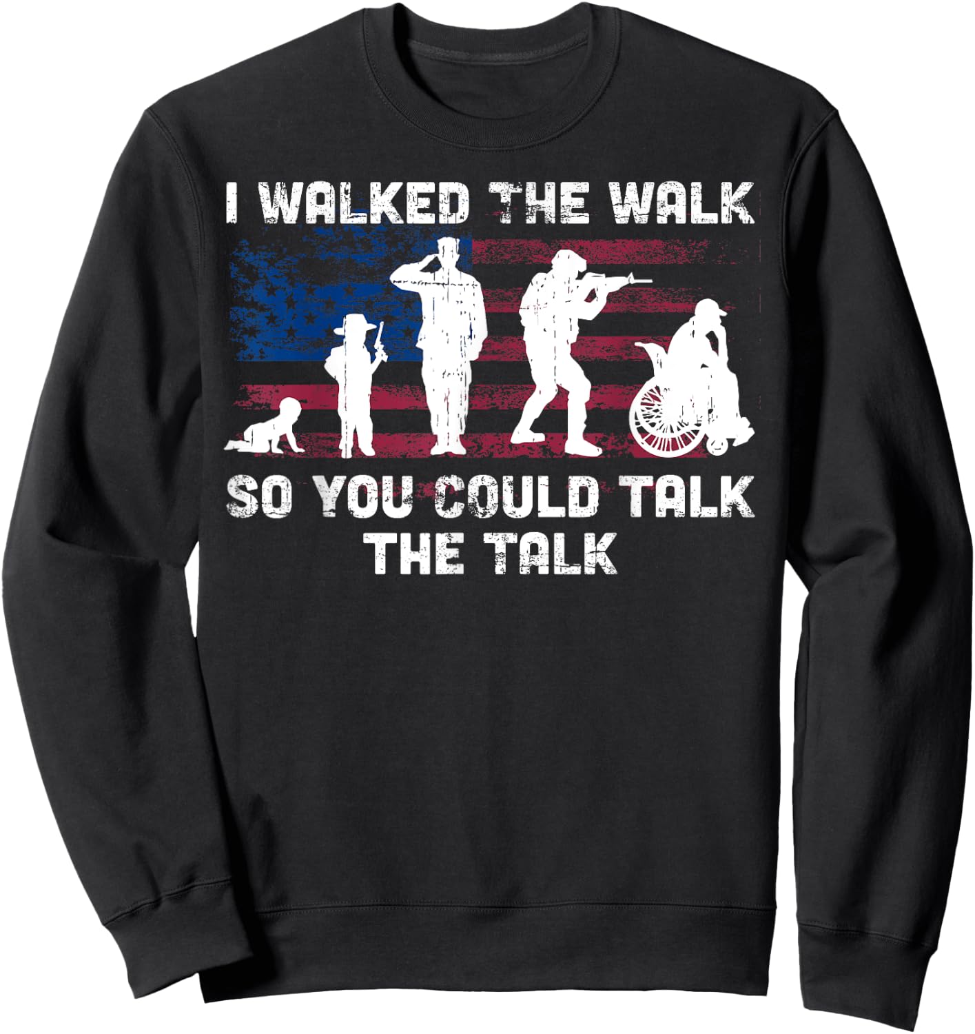 Veteran gifts, I Walked The Walk, disabled veteran Sweatshirt - Sweatshirt | Black