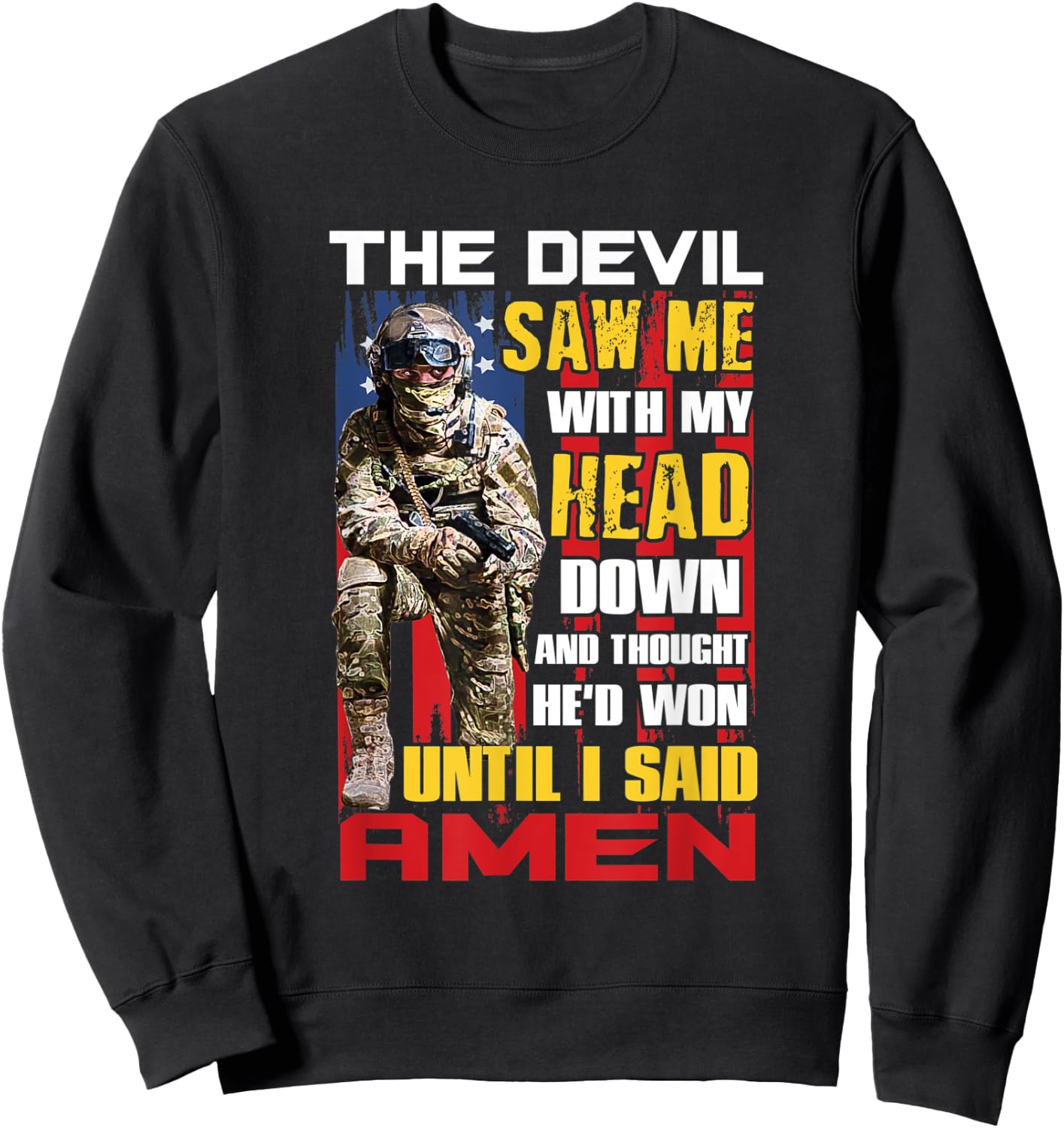 Veteran Shirt Until I Said Amen Men Women Soldiers Gift Sweatshirt - Sweatshirt | Black