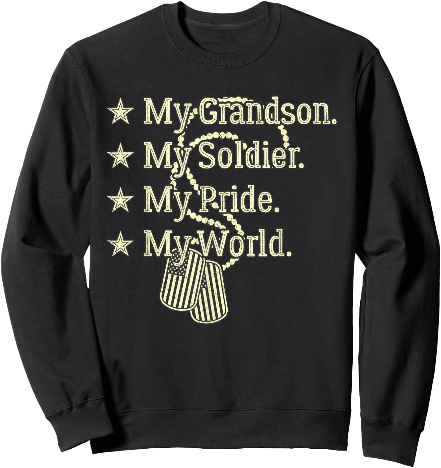My Grandson My Soldier Hero Proud Military Grandparent Gift Sweatshirt - Sweatshirt | Black