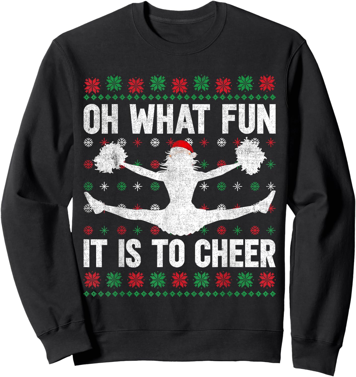 Oh What Fun It Is To Cheer Ugly Cheerleading Christmas Sweatshirt - Sweatshirt | Black
