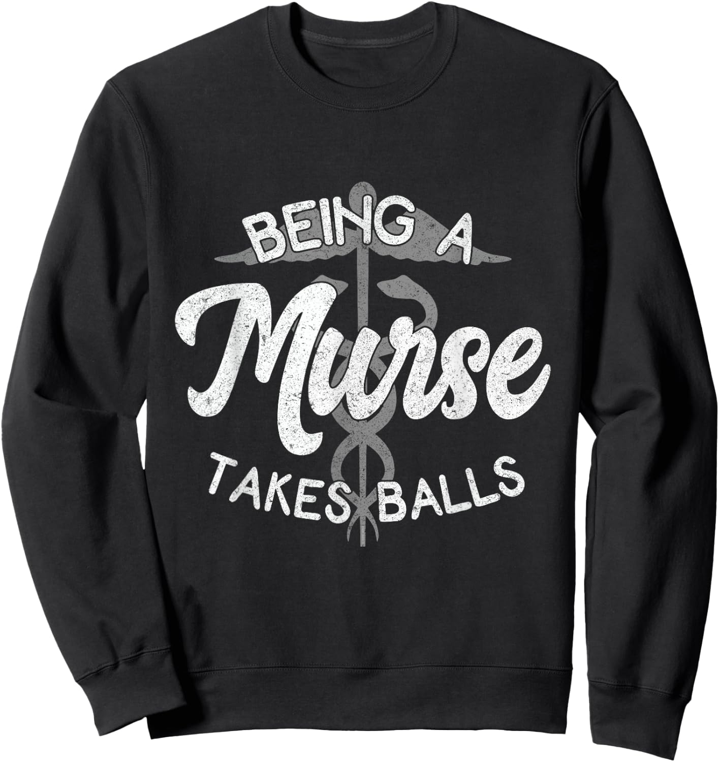 Funny Nursing Male Nurse Murse RN Graduation Week Gift Sweatshirt - Sweatshirt | Black