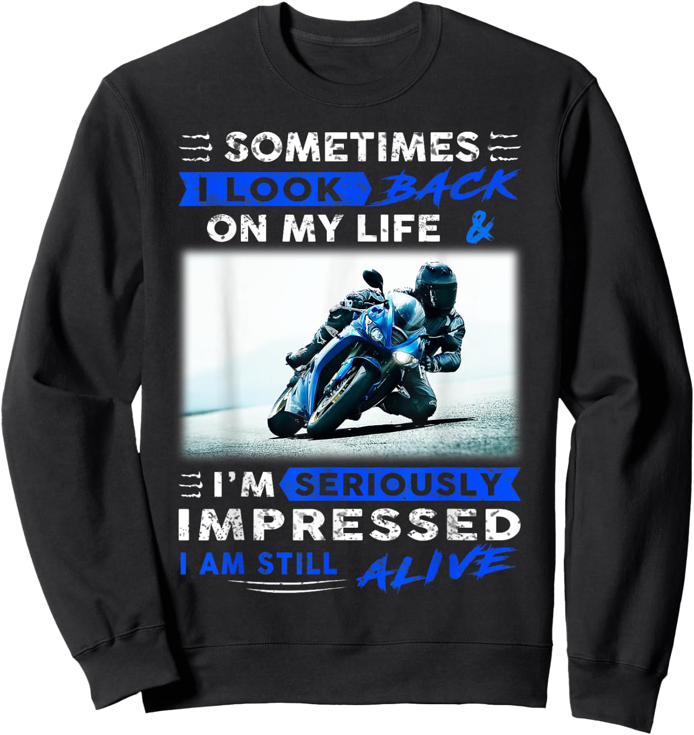 Sometimes I look back on my life I'm seriously impressed Sweatshirt - Sweatshirt | Black