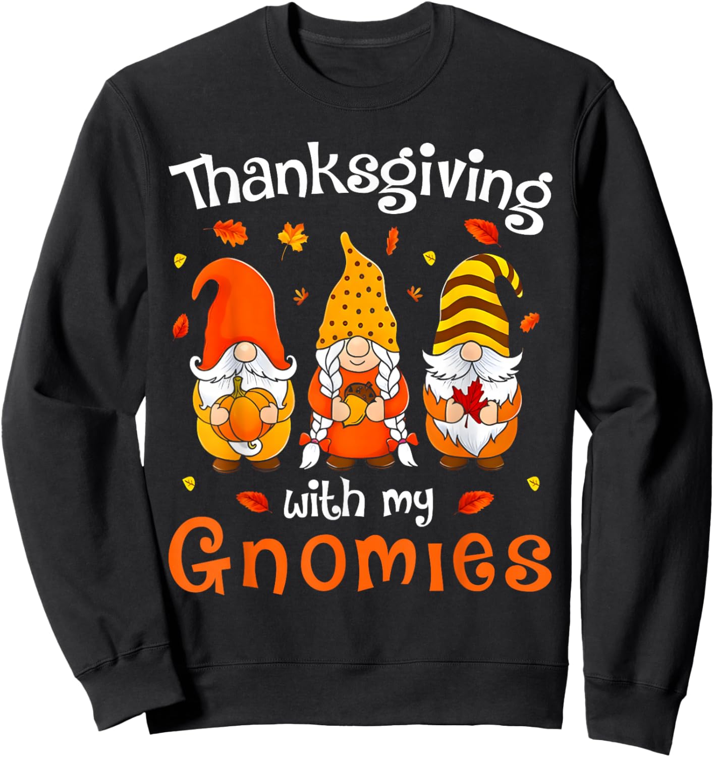 Funny Thanksgiving with My Gnomies Cute Gnome Fall Sweatshirt - Sweatshirt | Black