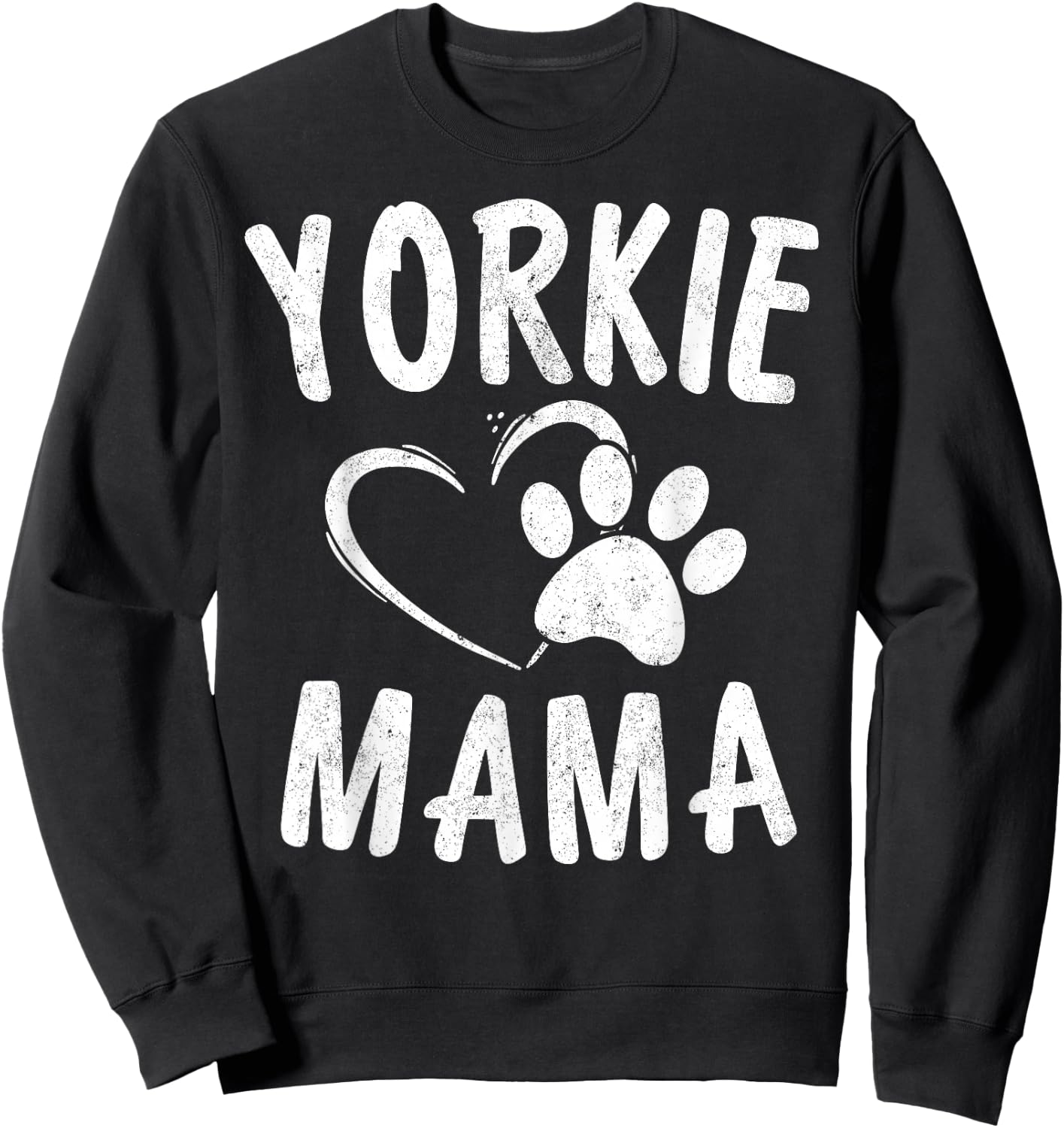 Fun Yorkie Mama Gift Dog Lover Apparel Yorkshire Terrier Mom Sweatshirt - Sweatshirt | Black