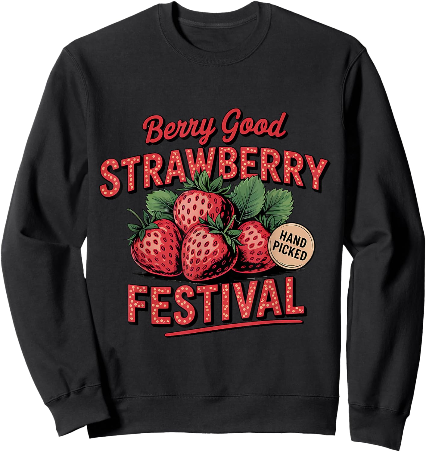 Retro Strawberry Festival A Berry Good Time Summer Sweatshirt - Sweatshirt | Black