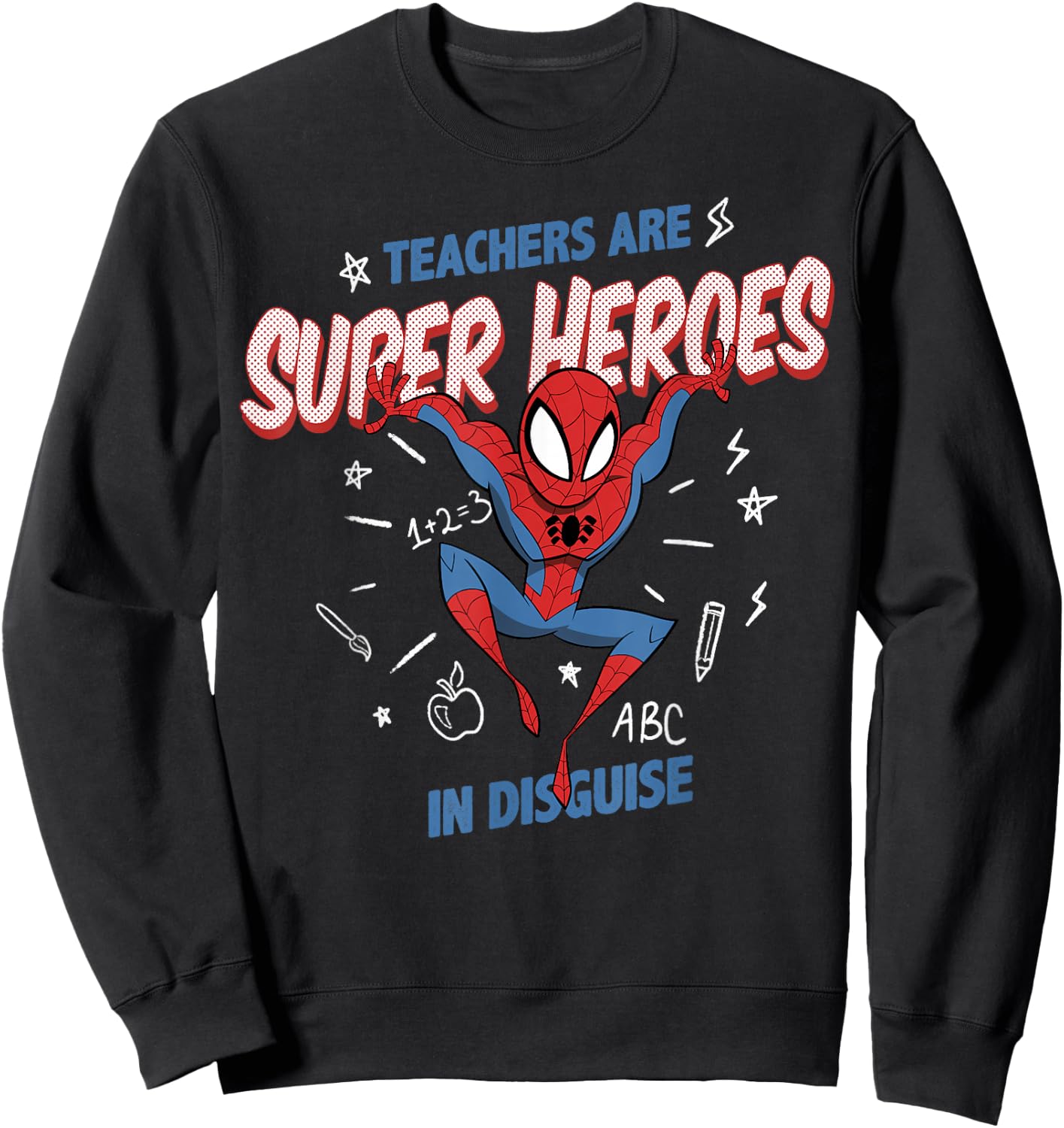 Marvel Spider-Man Teachers are Super Heroes Sweatshirt - Sweatshirt | Black