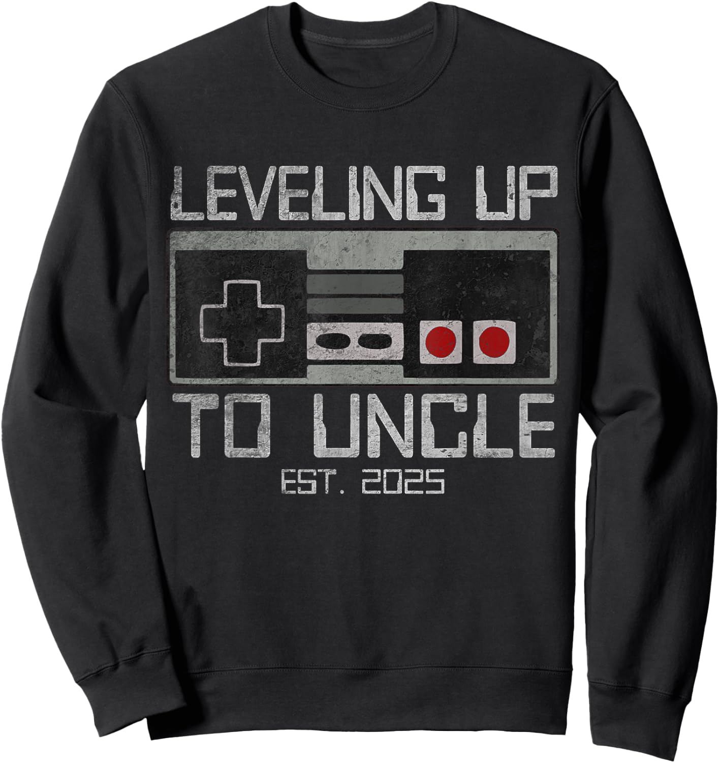 Leveling Up To Uncle 2025 Leveled Up For Future Uncle Sweatshirt - Sweatshirt | Black