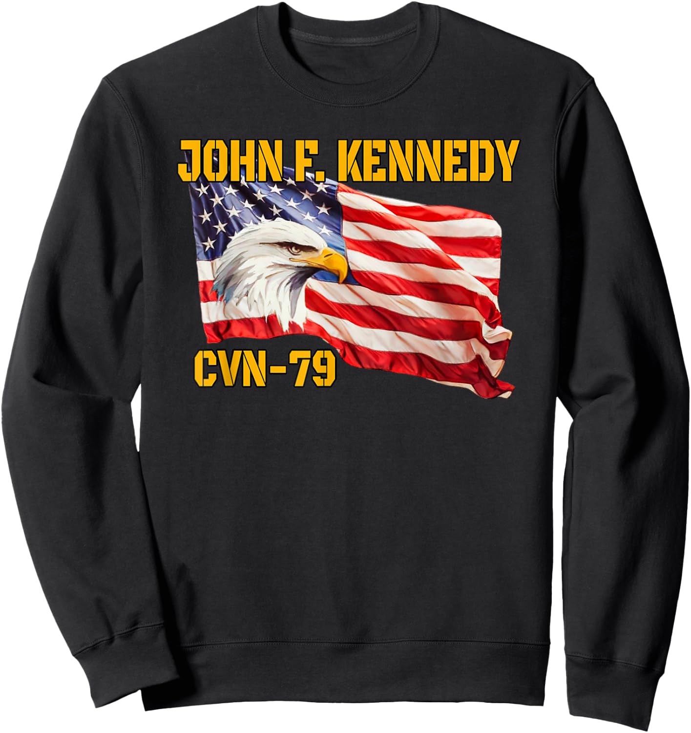 Warship John F. Kennedy CVN-79 Aircraft Carrier Veterans Day Sweatshirt - Sweatshirt | Black