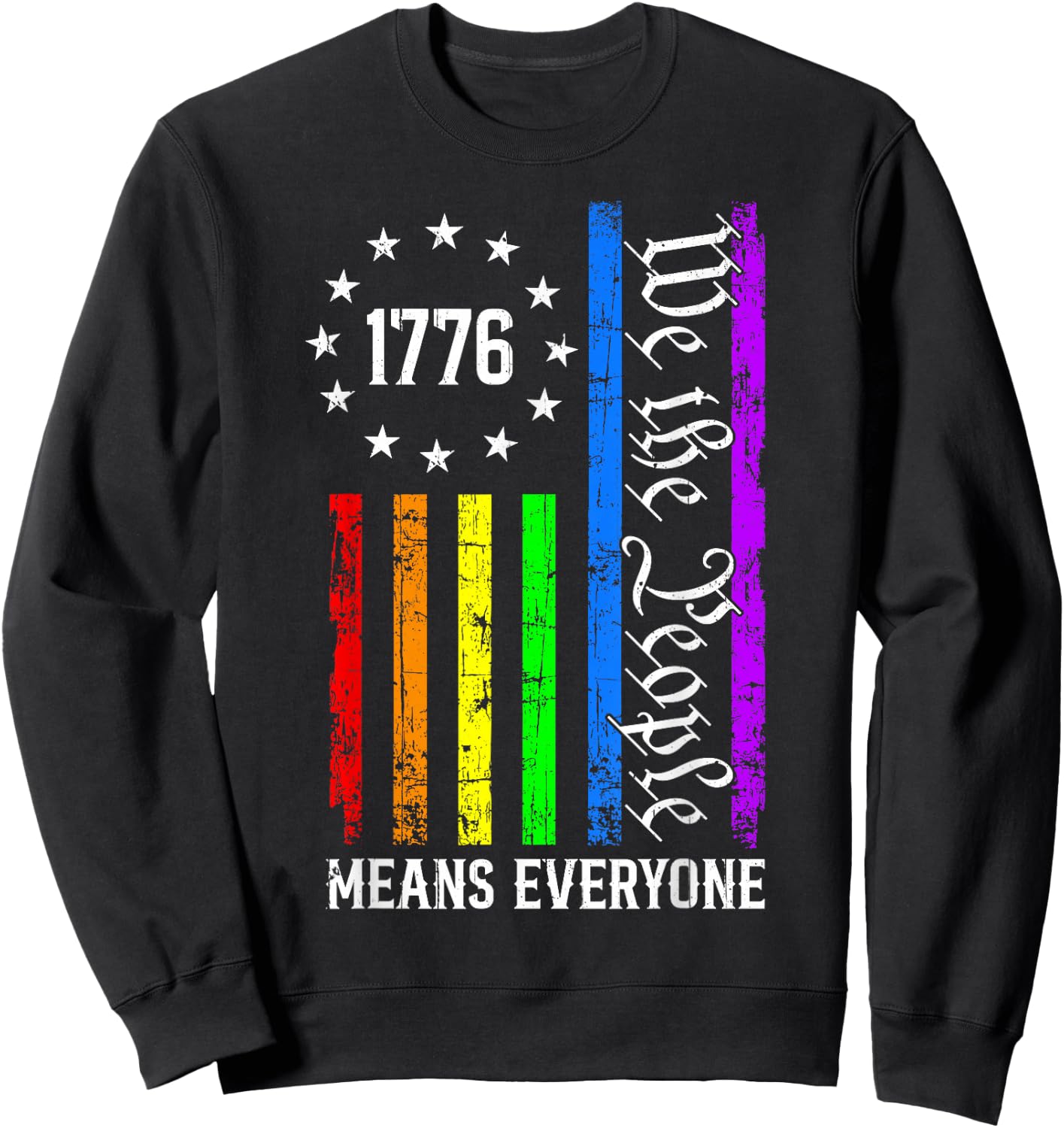 We The People Means Everyone LGBTQ Pride Rainbow Flag 1776 Sweatshirt - Sweatshirt | Black