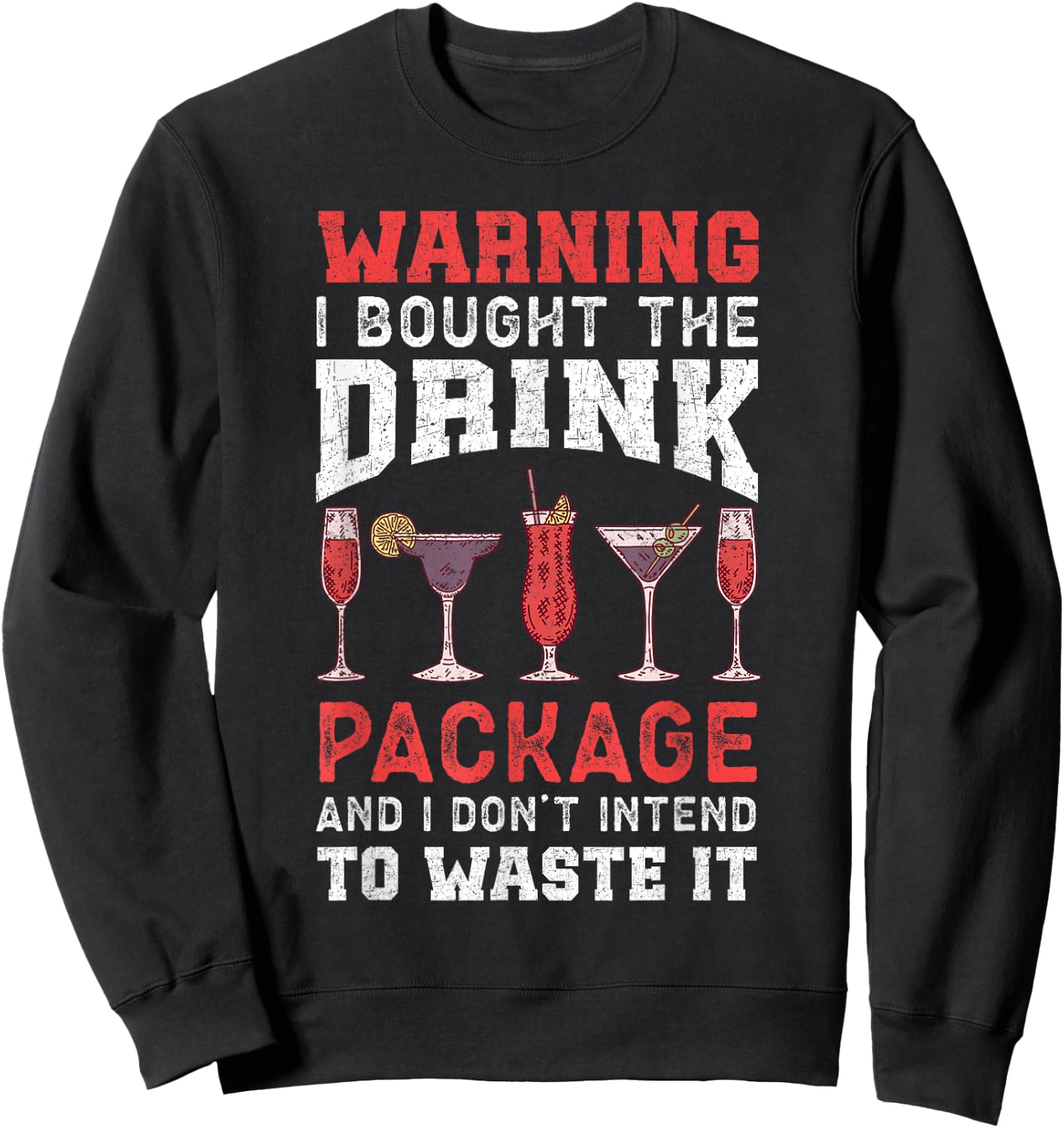 Sarcastic Cruise Blame It On The Drink Package Sweatshirt - Sweatshirt | Black