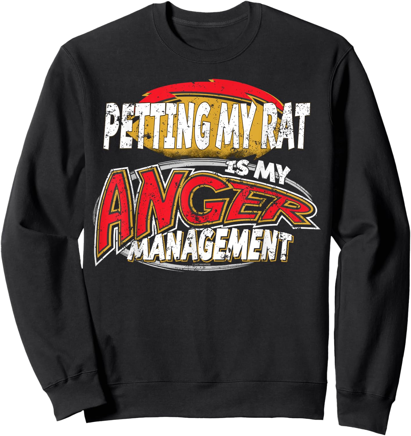 Pet Rat Shirt Petting My Rat My Anger Management Rats As Pet Sweatshirt - Sweatshirt | Black