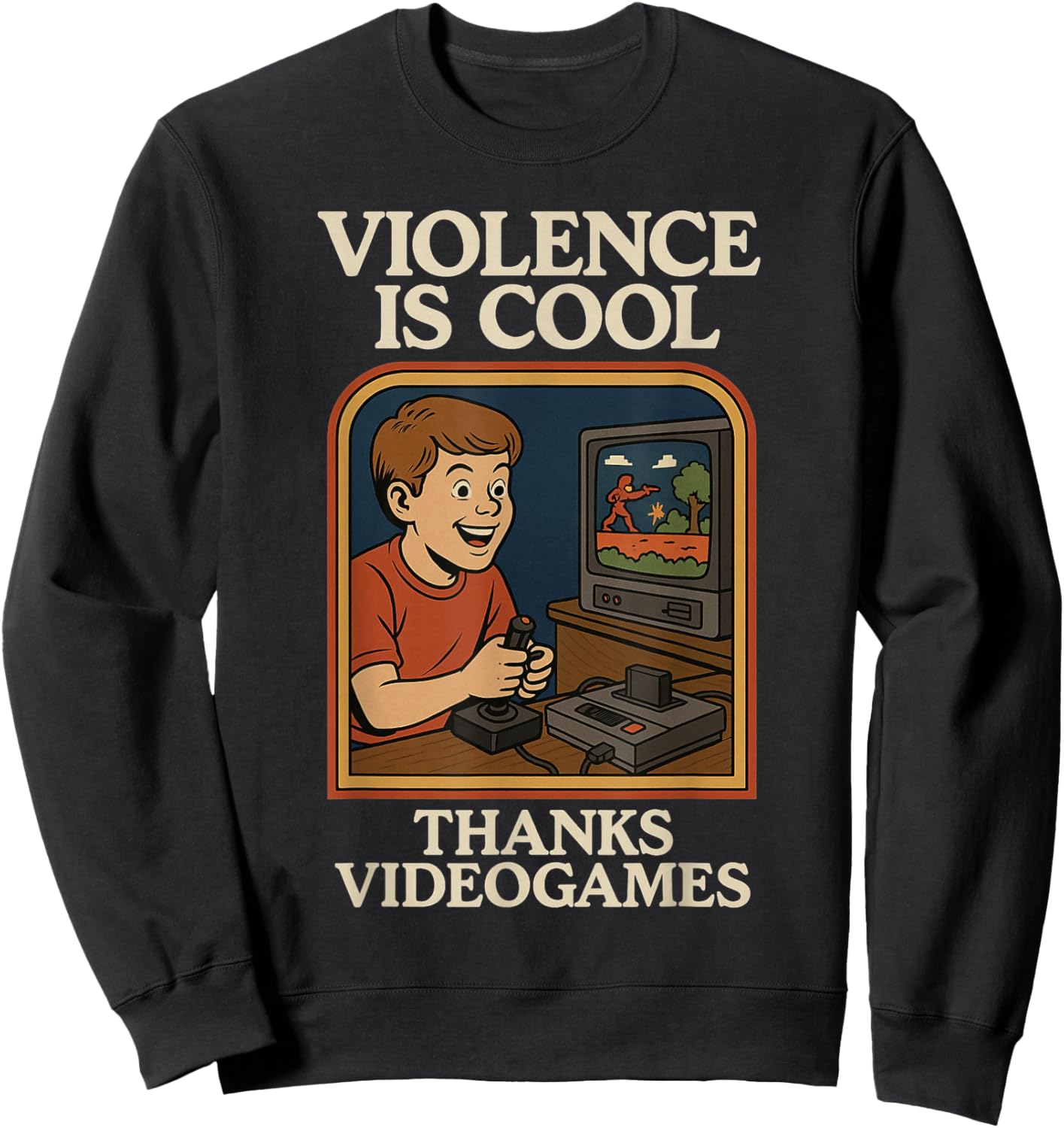 Violence Is Cool Thanks Video Games Funny Retro Style Sweatshirt - Sweatshirt | Black