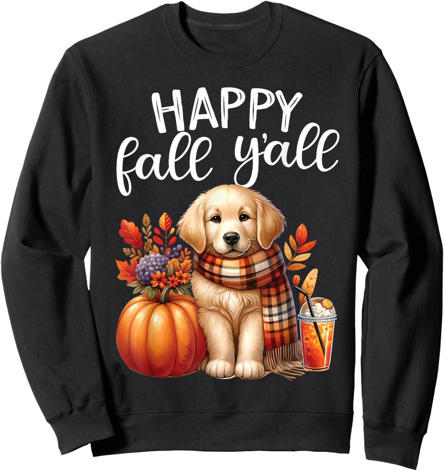 Golden Retriever Dog pumpkin spice Happy Fall Yall autumn Sweatshirt - Sweatshirt | Black