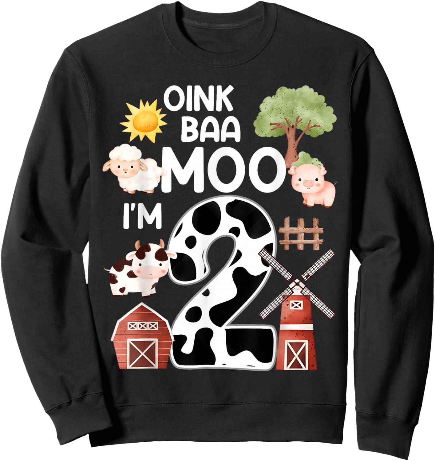 I'm 2 Oink Baa Moo Farm Birthday 2 Year Old Kids Animals Sweatshirt - Sweatshirt | Black