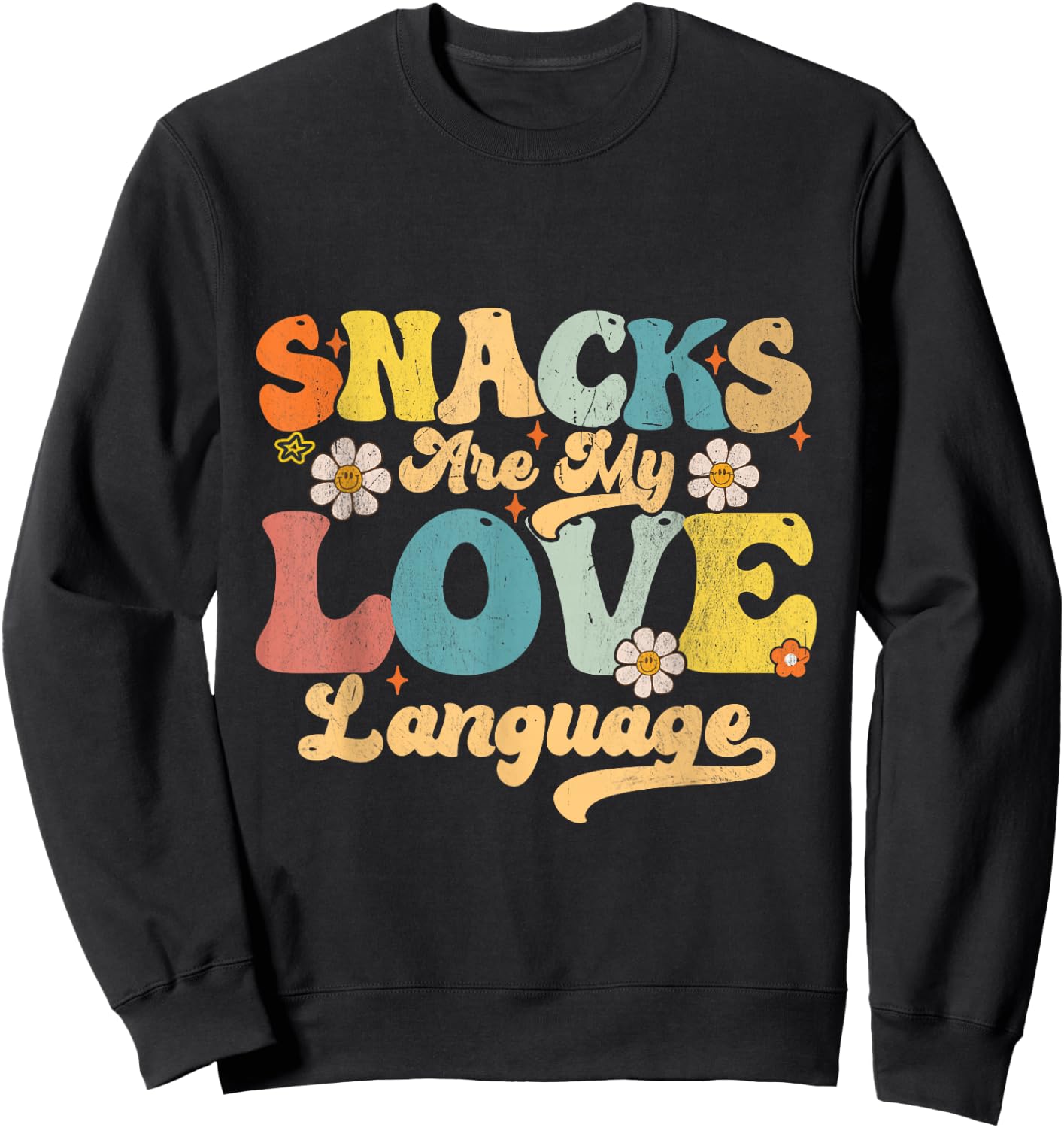 Valentines Day Kids Snacks Are My Love Language Baby Toddler Sweatshirt - Sweatshirt | Black