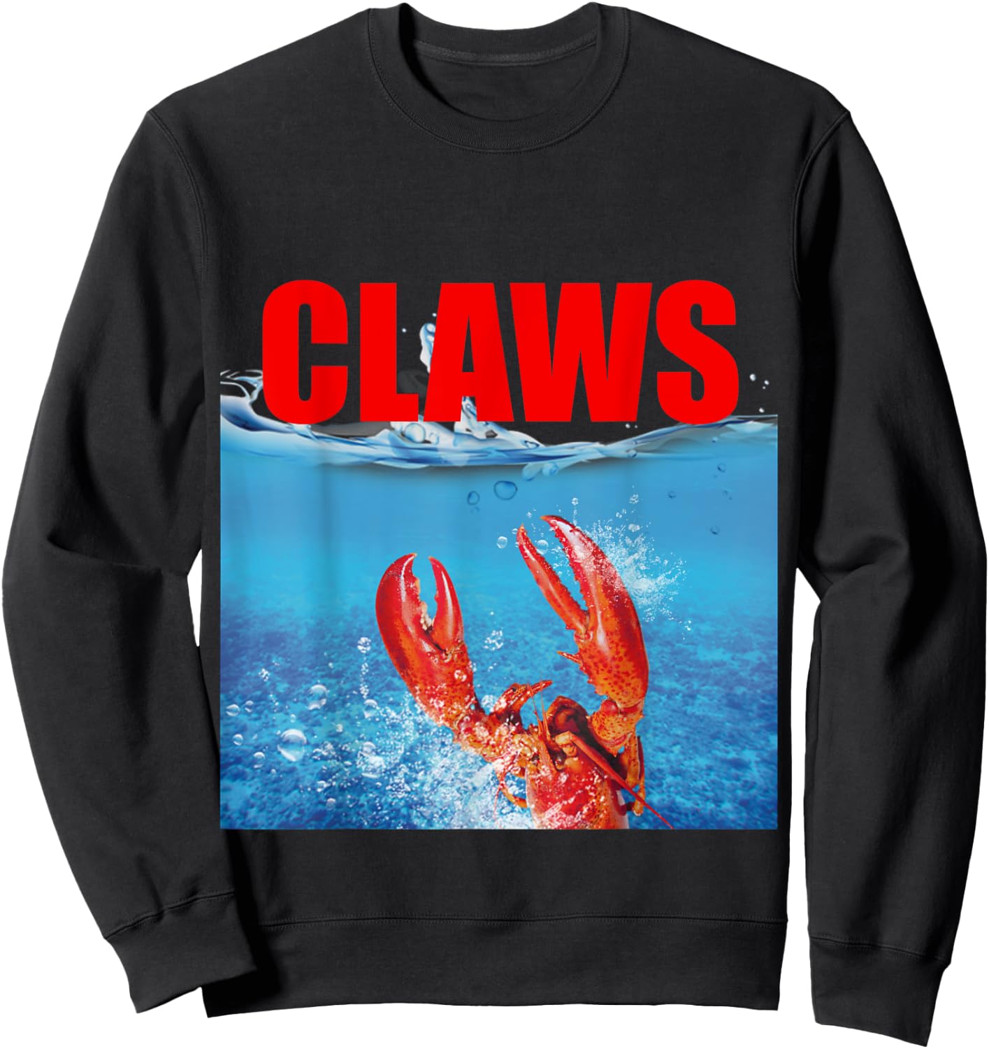 Funny Claws Lobster - Men, Women Gift Sweatshirt - Sweatshirt | Black