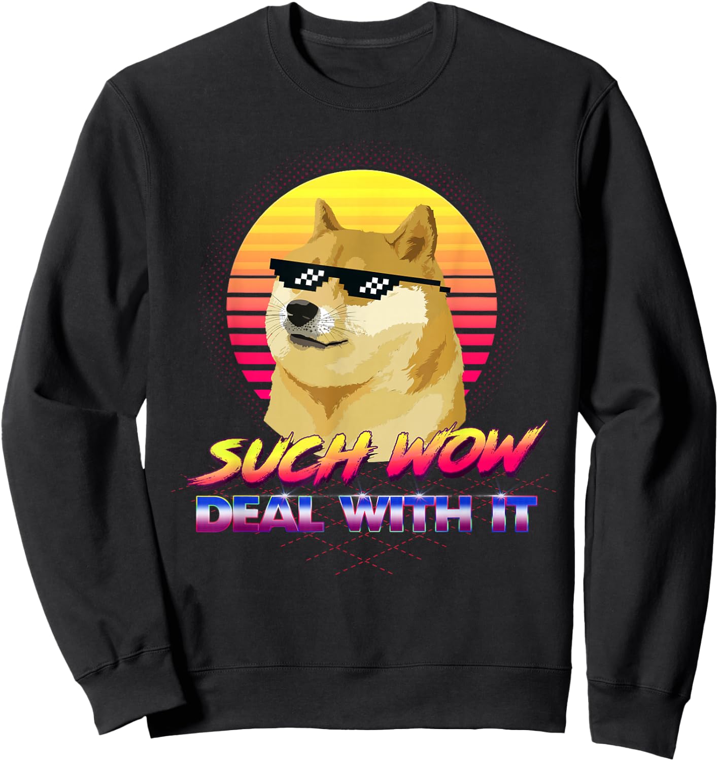 BCT DOGE GIFTS Such Wow Deal With It Doge Internet Meme Sweatshirt - Sweatshirt | Black