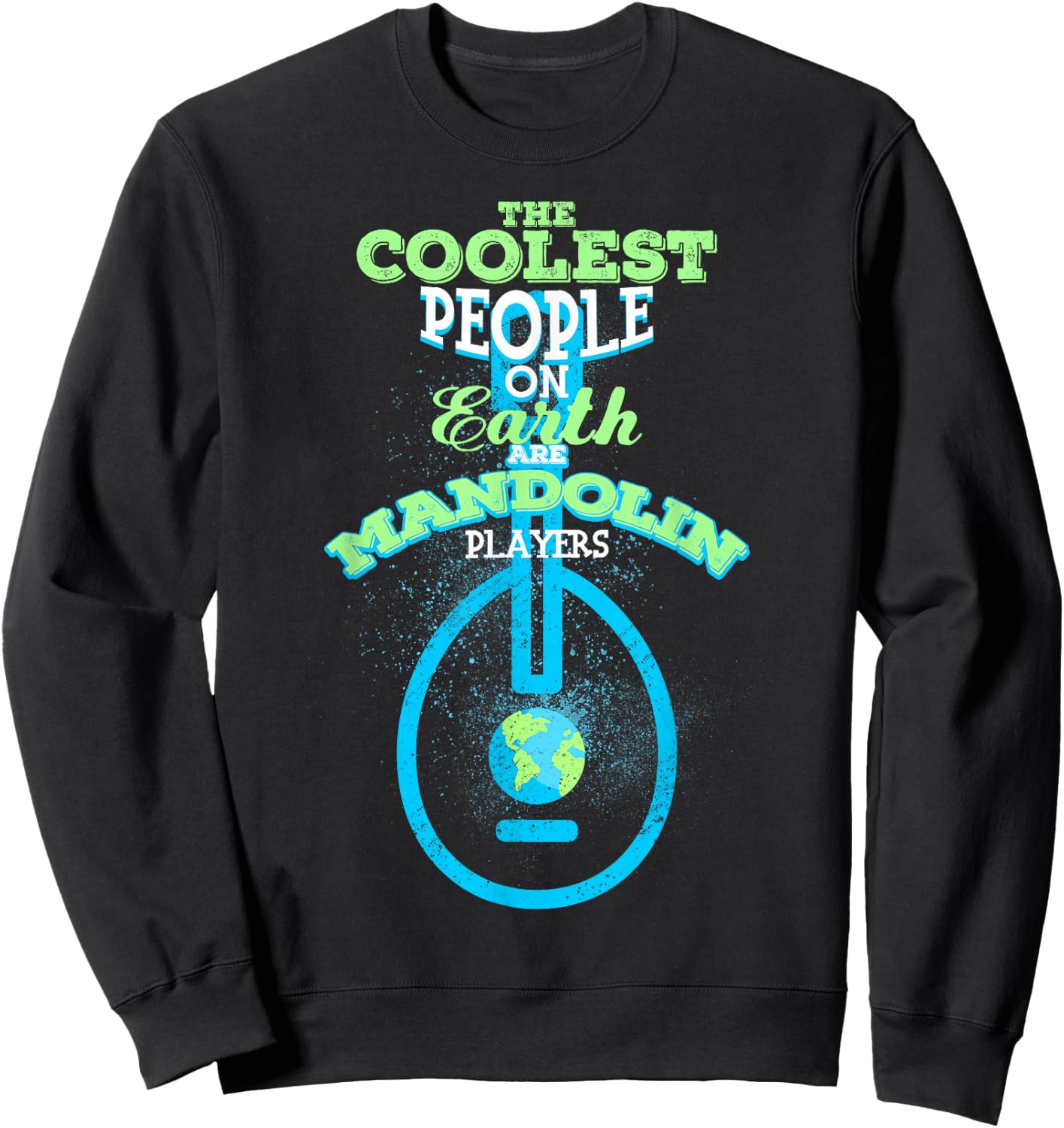 The Coolest People Mandolin Players Musician Gift Sweatshirt - Sweatshirt | Black