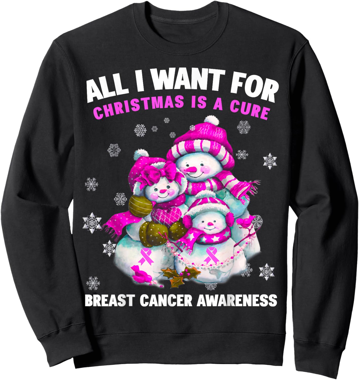 All I Want for Christmas is A Cure - Breast Cancer Awareness Sweatshirt - Sweatshirt | Black