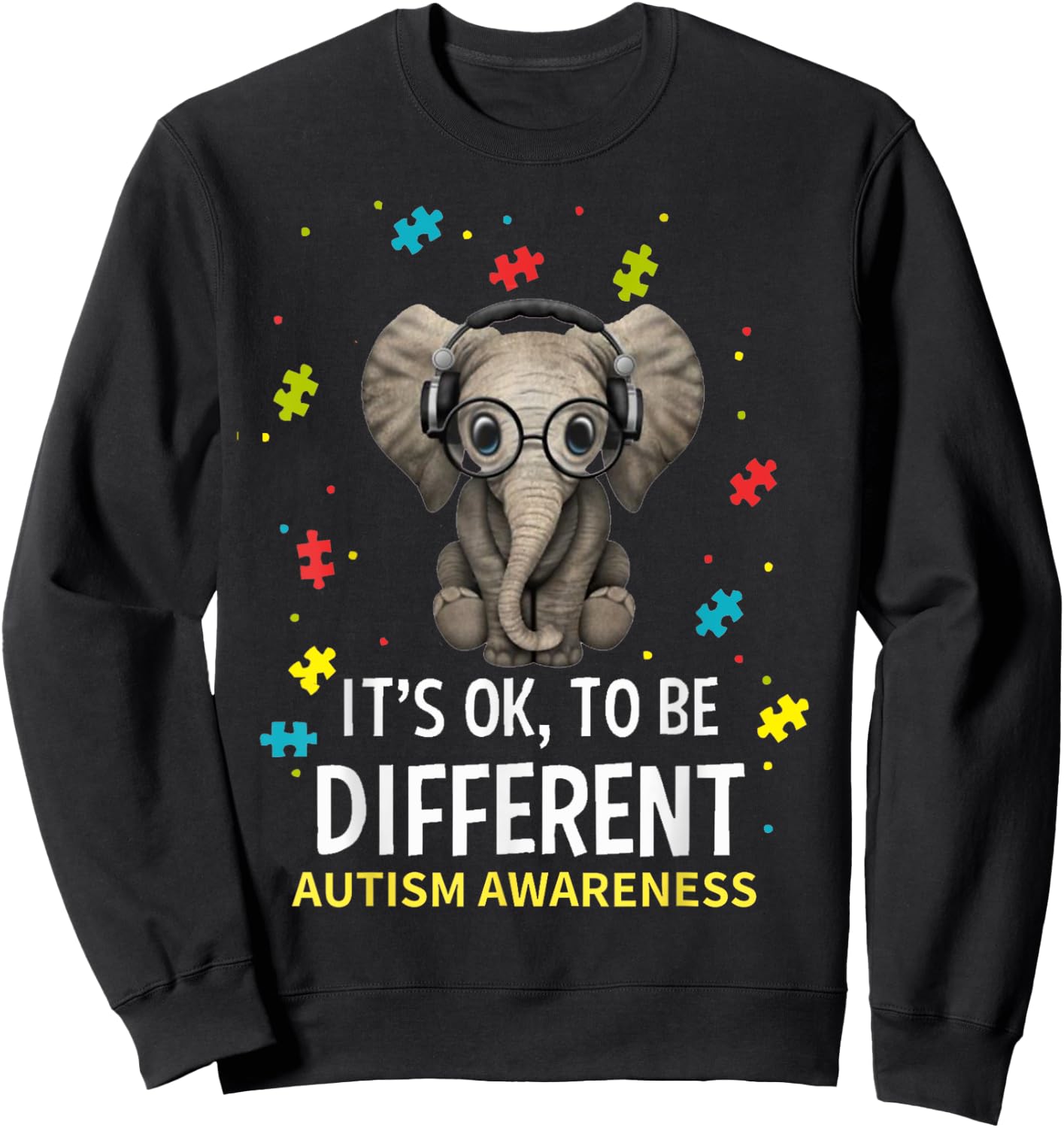 It’s Ok To Be Different Autism Awareness Cute Elephant Sweatshirt - Sweatshirt | Black
