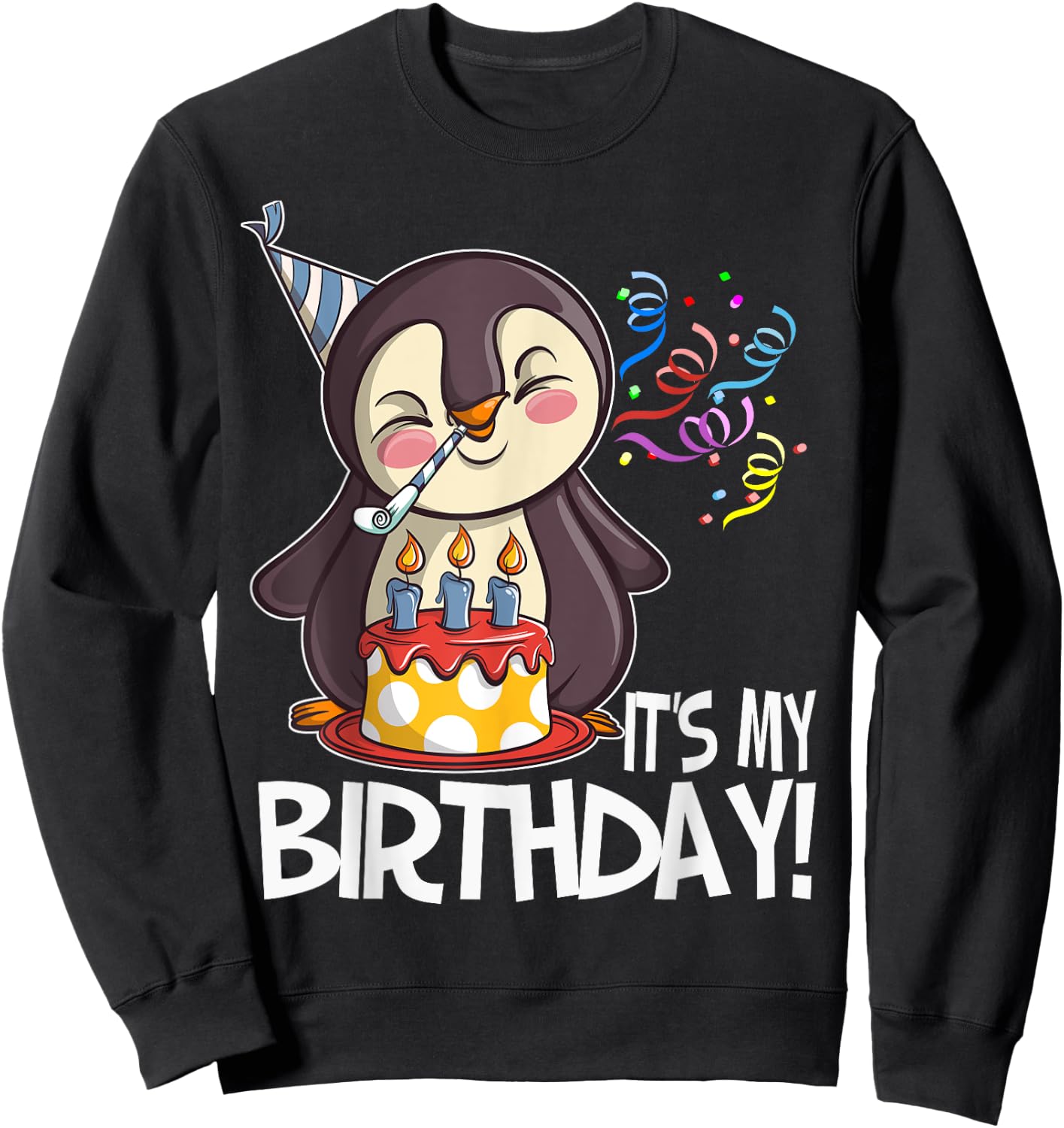 It's My Birthday Penguin T Shirt Gift Girls Boys Adults Sweatshirt - Sweatshirt | Black
