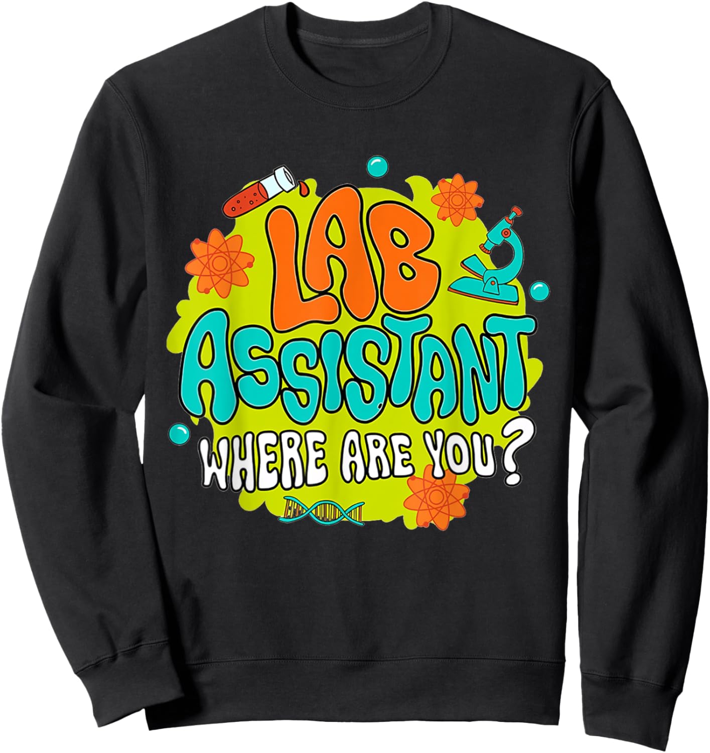 Lab Week 2025 MLS MLT Lab Scientist Laboratory Tech Team Sweatshirt - Sweatshirt | Black