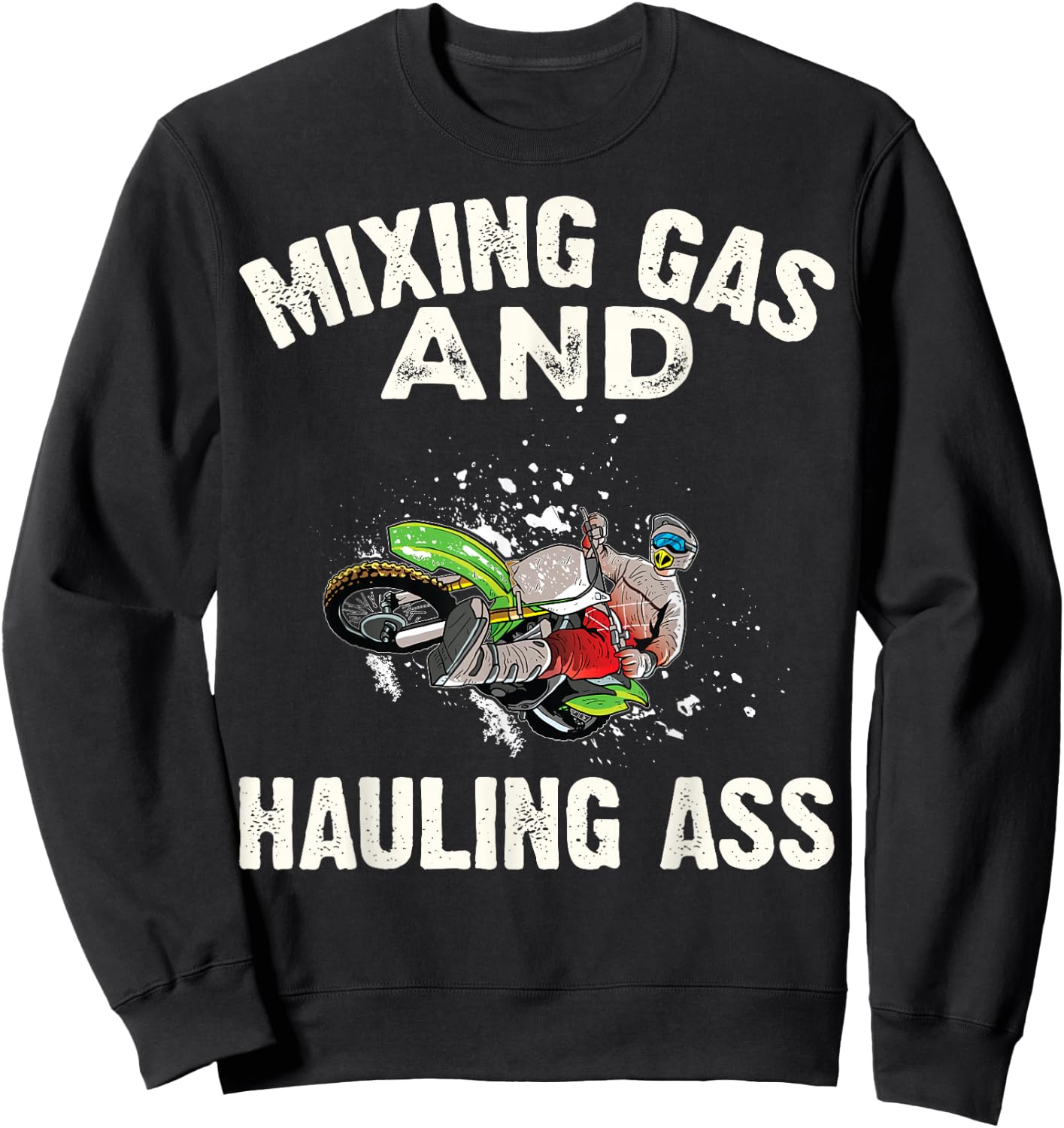 Mixing Gas And Hauling Ass Motocross Dirt Bike Boys Sweatshirt - Sweatshirt | Black