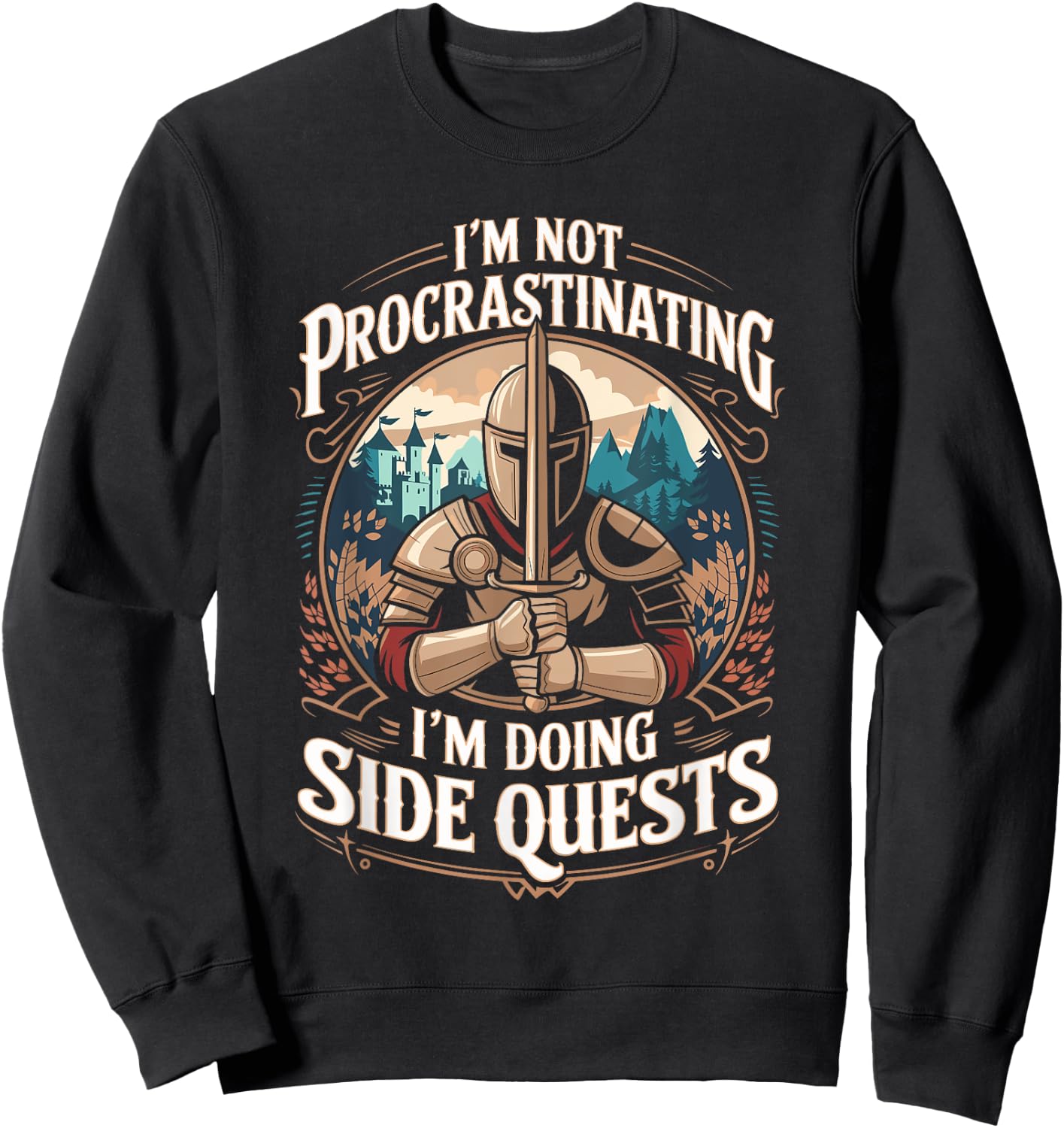 I'm Not Procrastinating Funny Side Quests Gamer Sweatshirt - Sweatshirt | Black