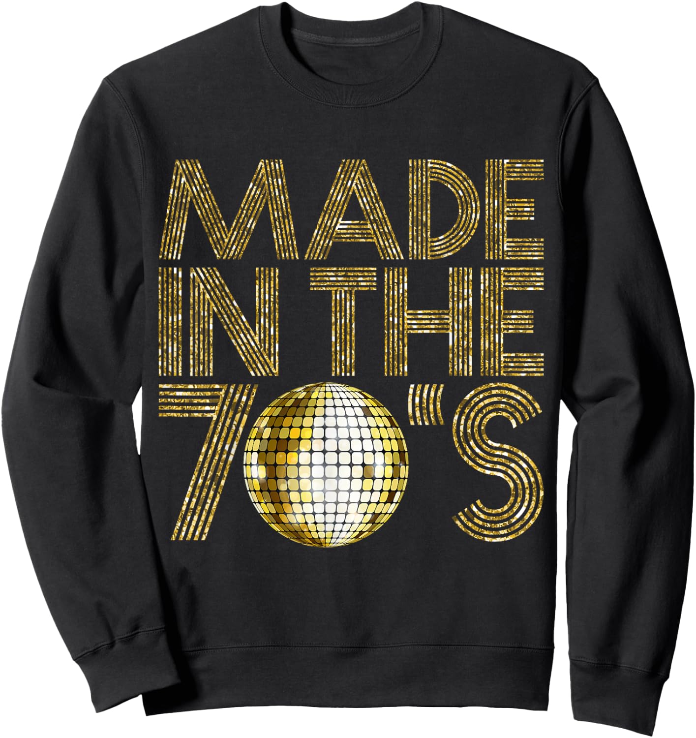 Made In The 70s Seventies 1979 Retro Disco 40 Years Sweatshirt - Sweatshirt | Black