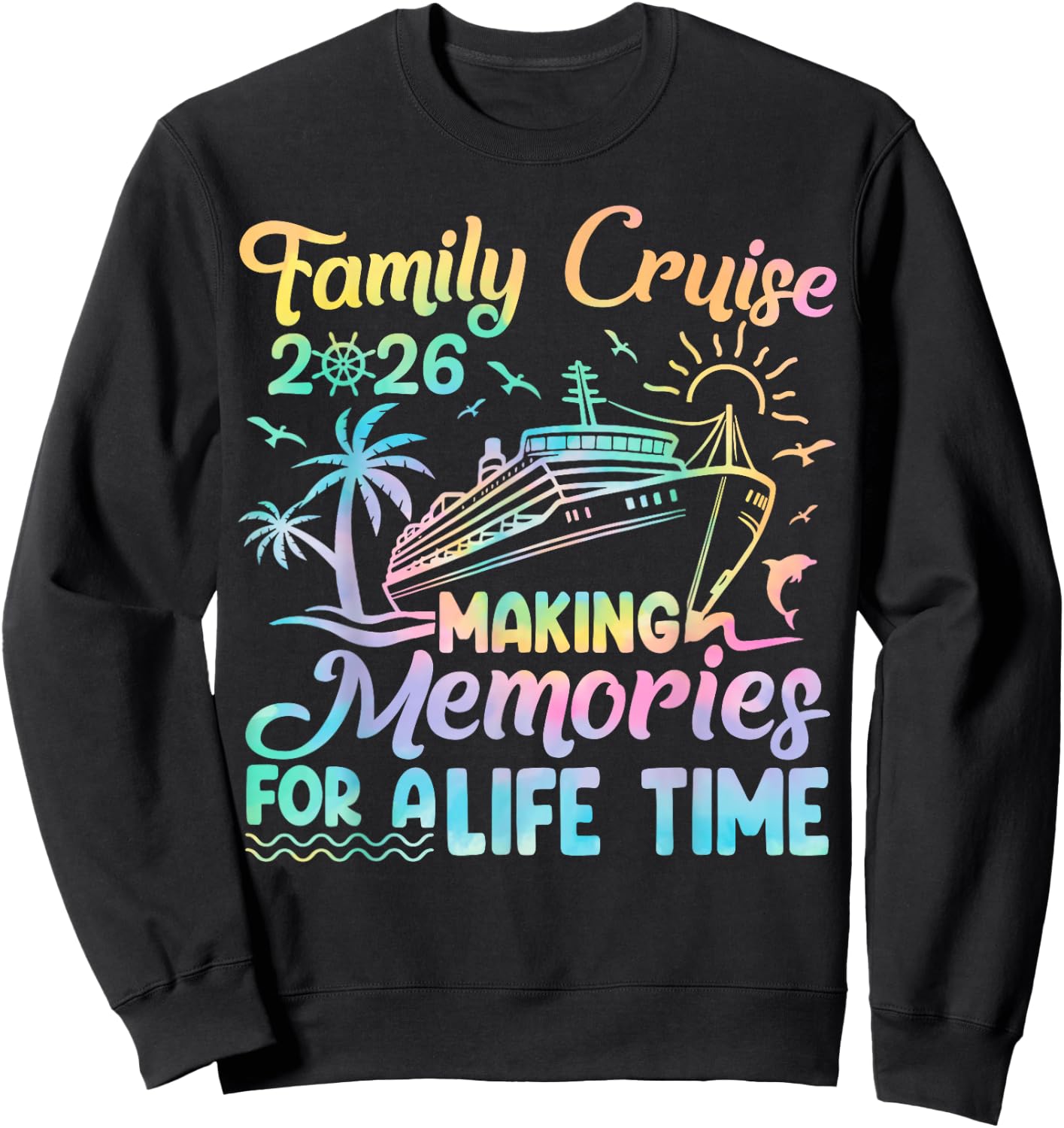 Family Cruise Ship Summer Vacation Trip 2026 Group Matching Sweatshirt - Sweatshirt | Black