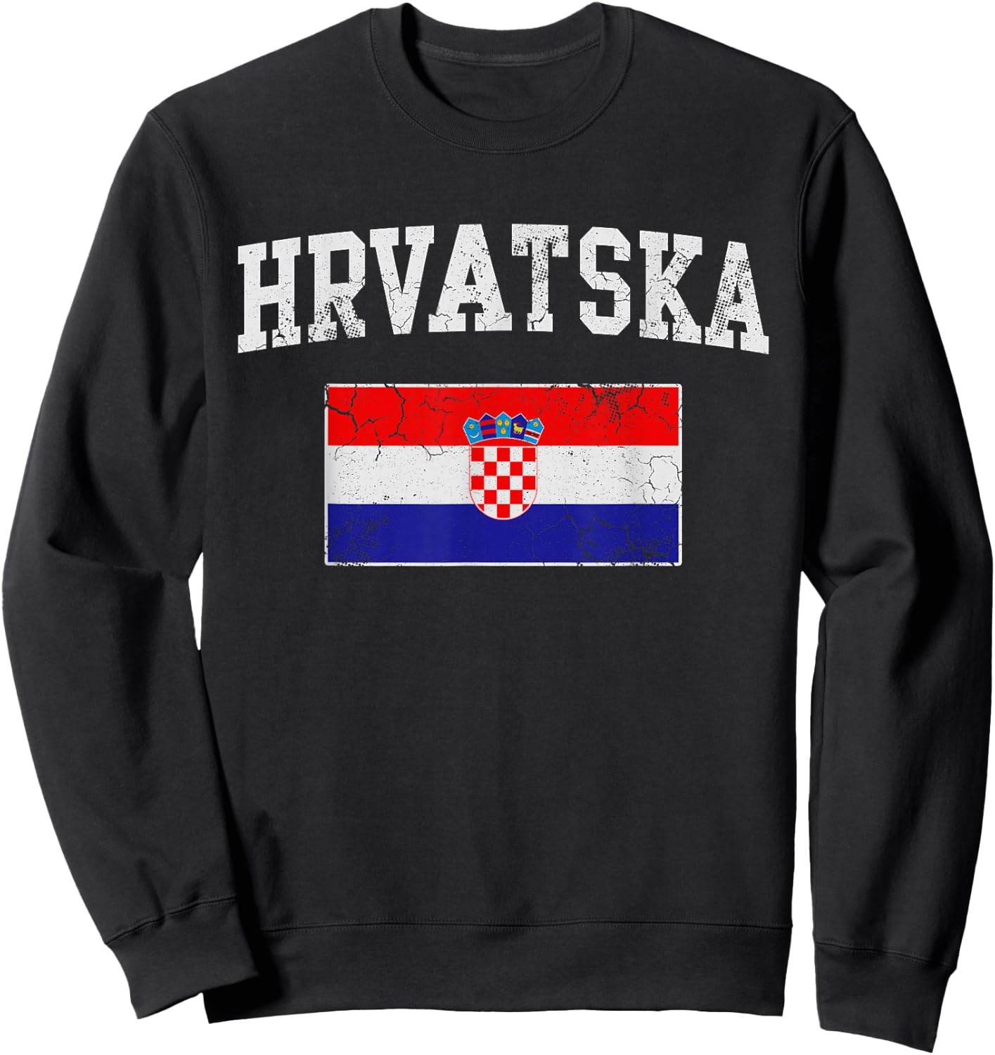 Hrvatska Croatia Flag Croatian Men Women Kids Sweatshirt - Sweatshirt | Black