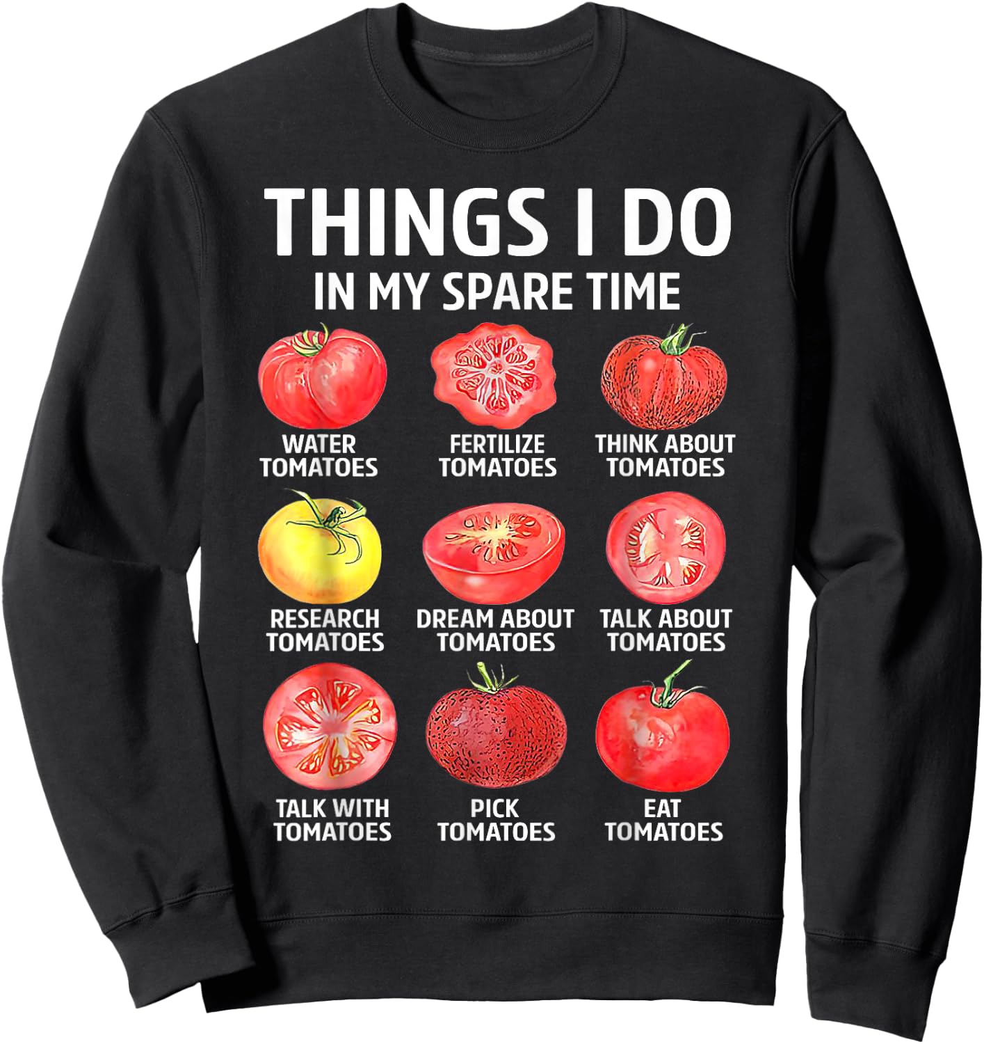 Retro Things I Do in My Spare Time Tomatoes Tomato Gardening Sweatshirt - Sweatshirt | Black
