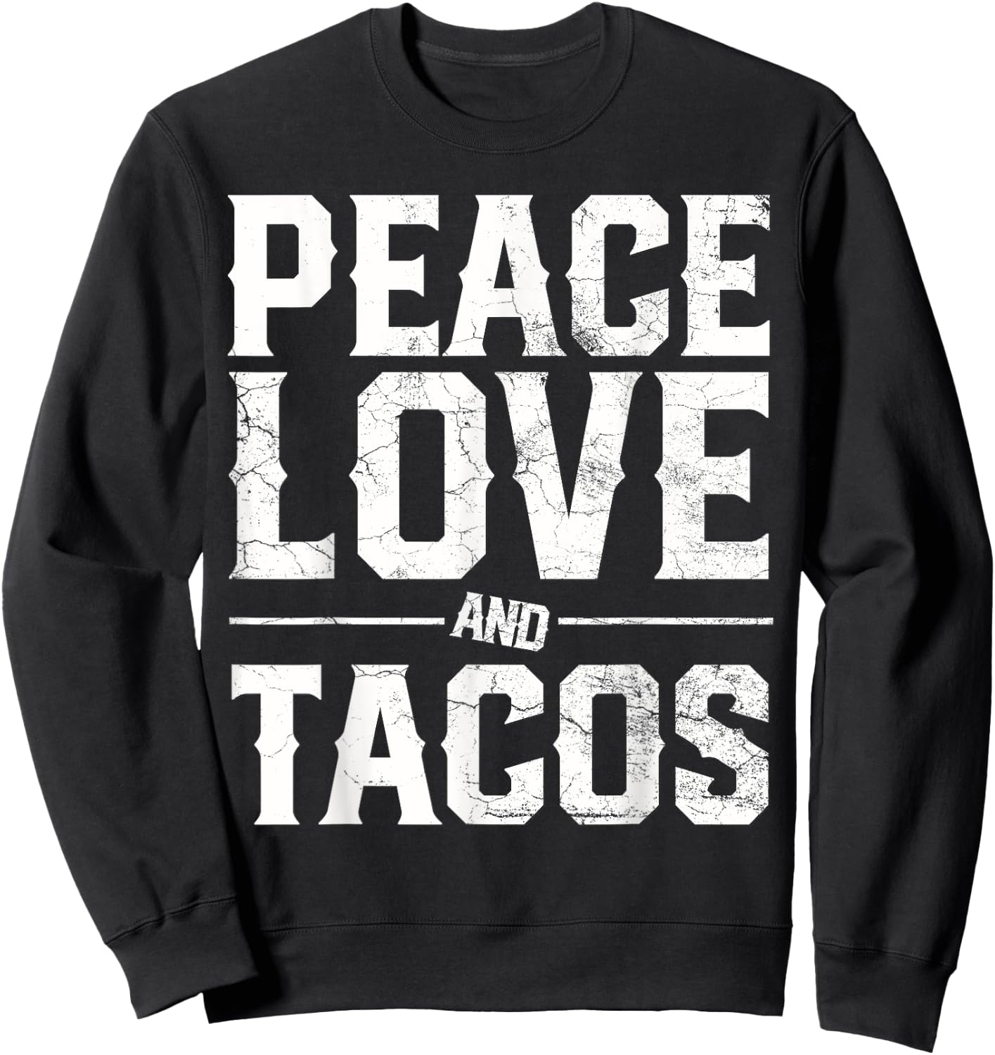 Cinco De Mayo PEACE LOVE AND TACOS Men Women Mexican Gift Sweatshirt - Sweatshirt | Black