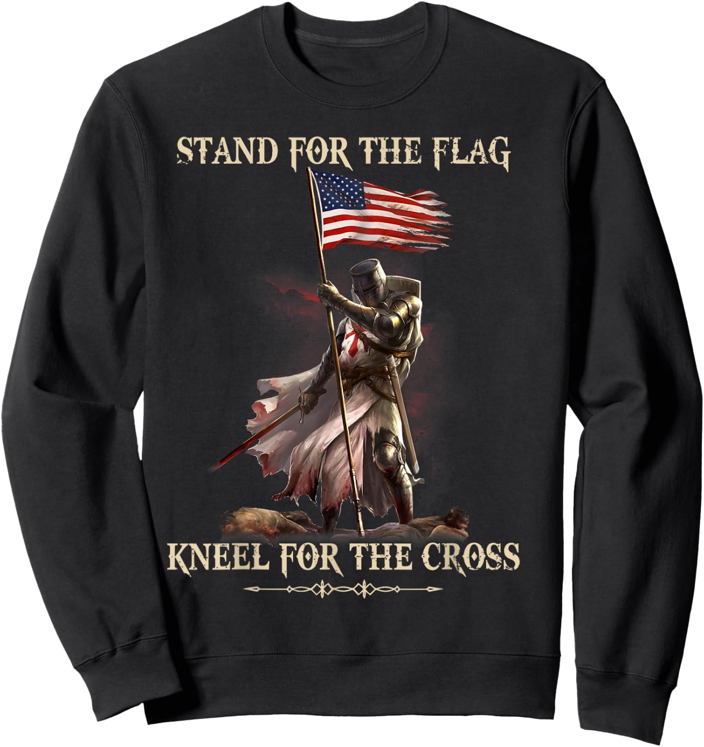 Stand for the flag Kneel for the Cross Knight Templar shirt Sweatshirt - Sweatshirt | Black