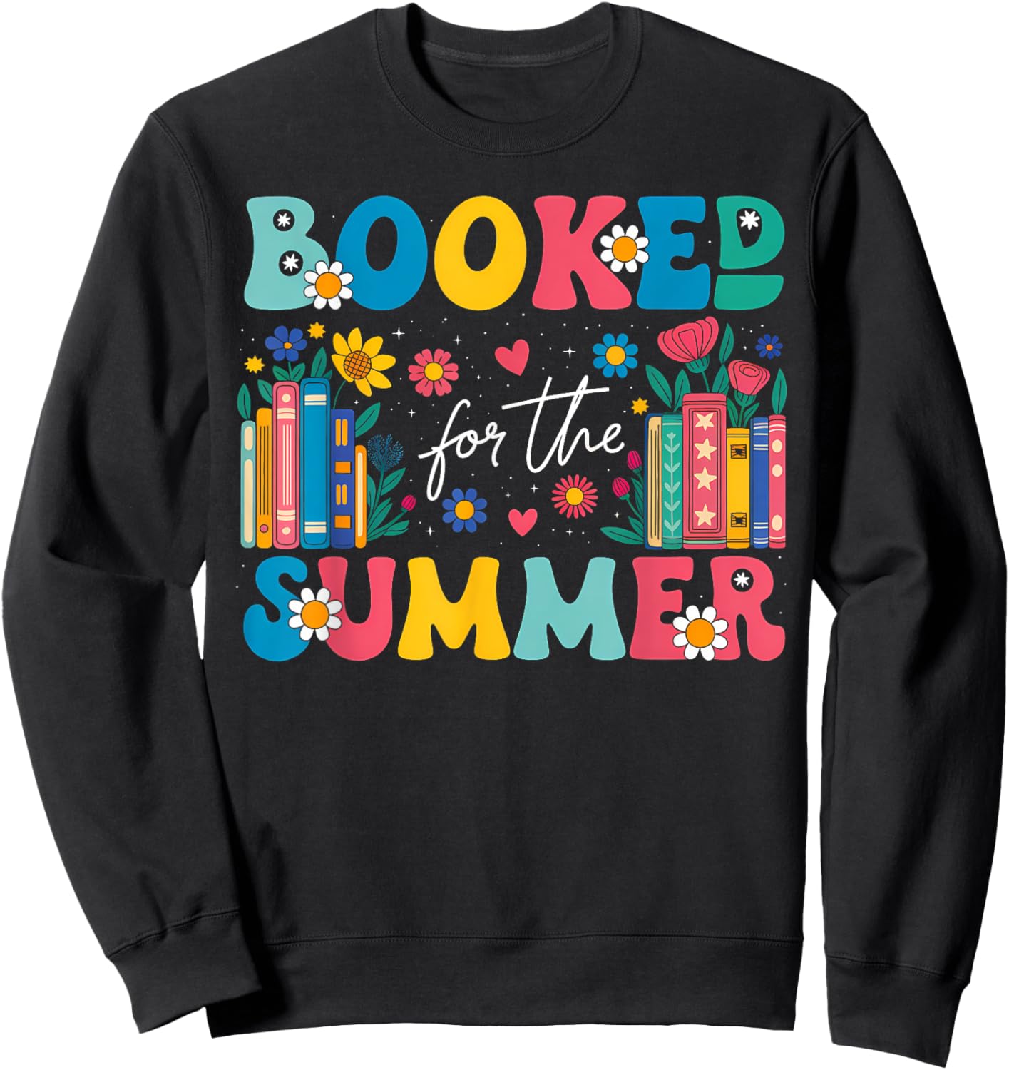 Booked For The Summer Funny Summer Booked Lover Sweatshirt - Sweatshirt | Black