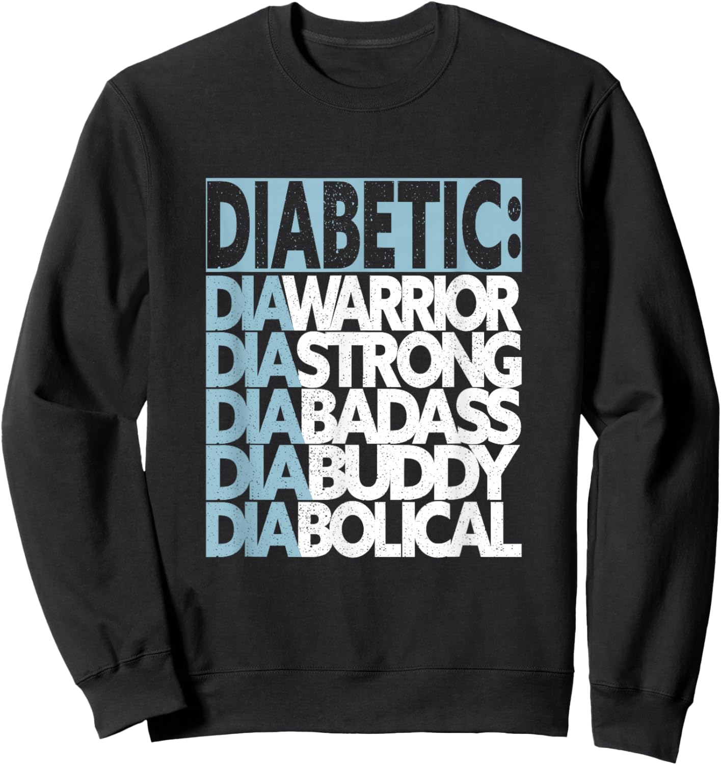 Support Diabetes Awareness Month Funny Diabetic Diabetes Sweatshirt - Sweatshirt | Black