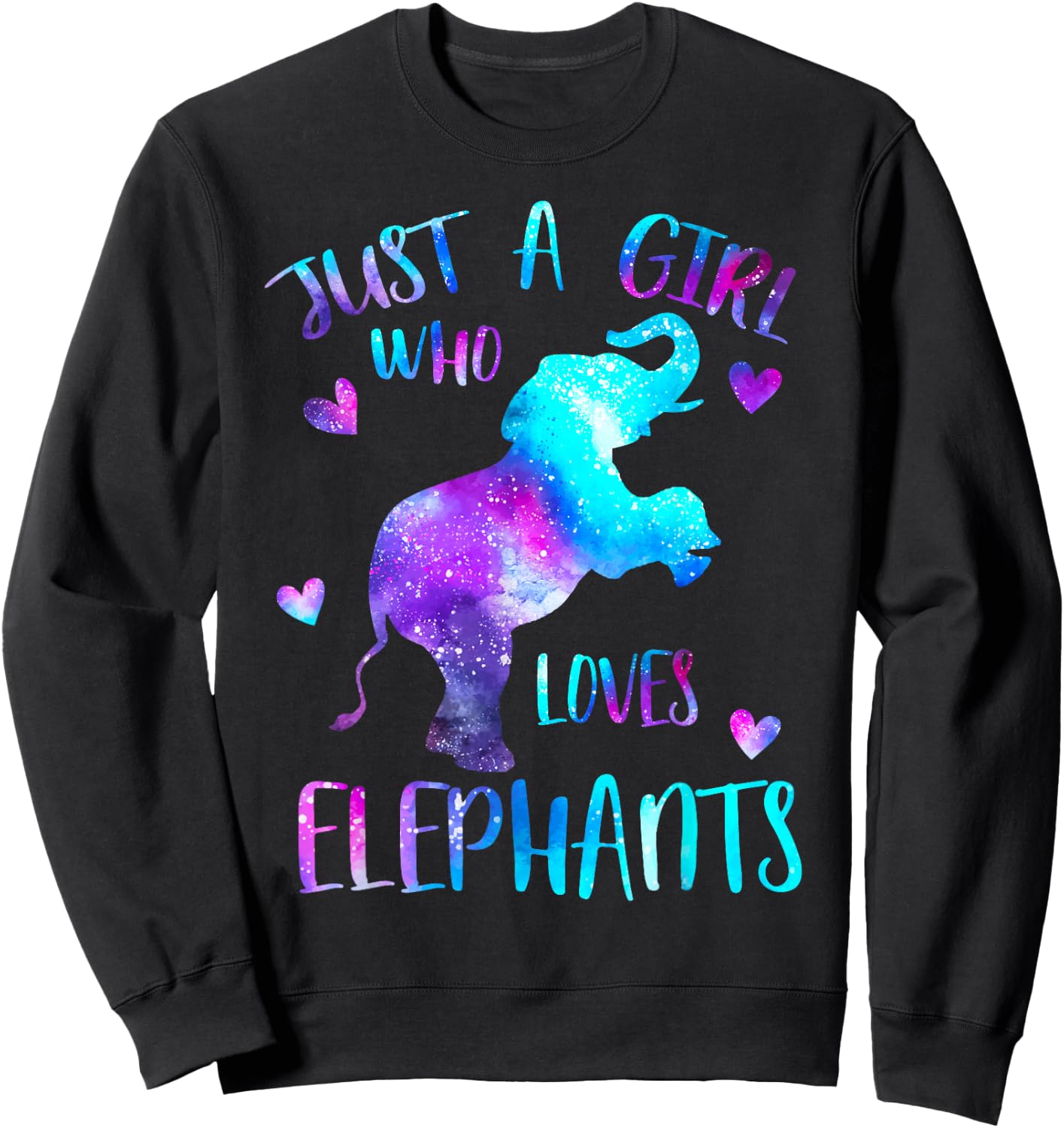 Just a Girl Who Loves Elephants Galaxy Space Elephant Lover Sweatshirt - Sweatshirt | Black