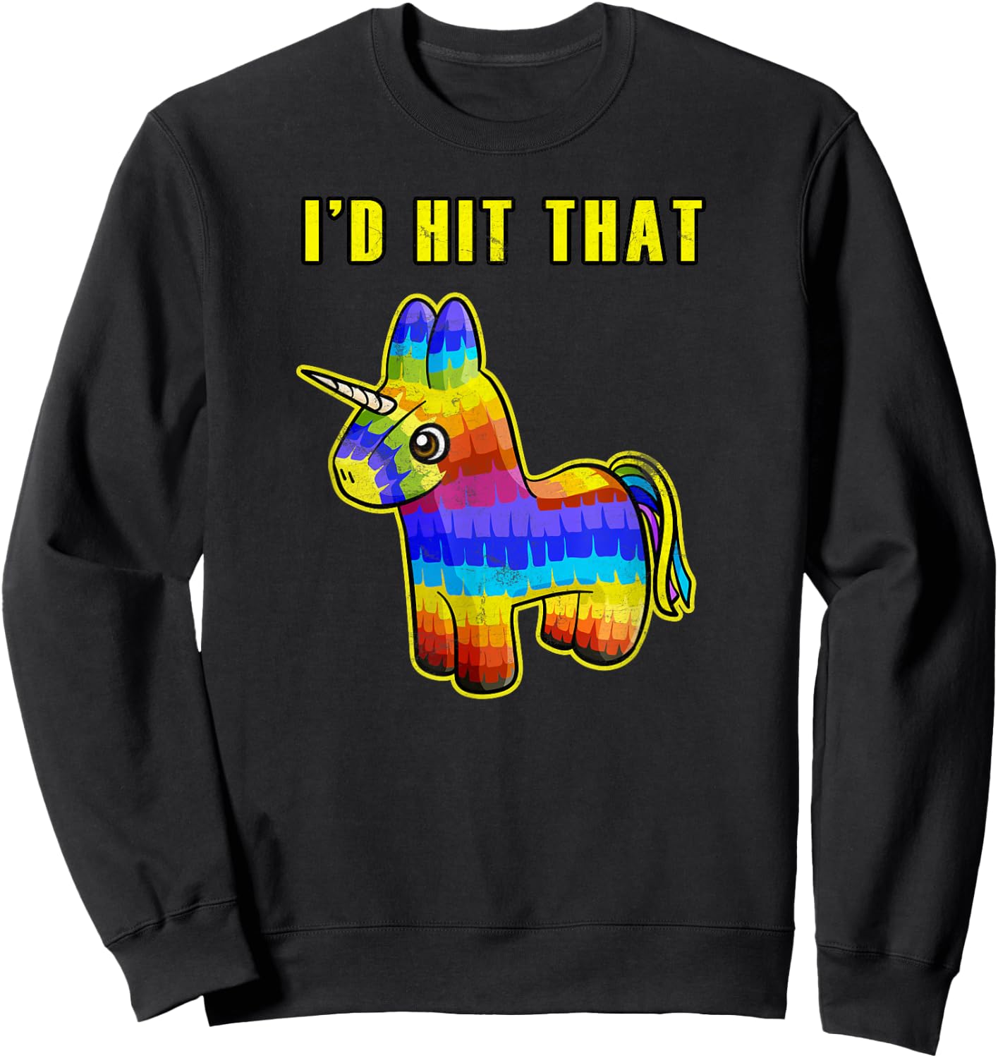 I'd Hit that Pinata Unicorn Kids Mexican Pinata Gift Sweatshirt - Sweatshirt | Black