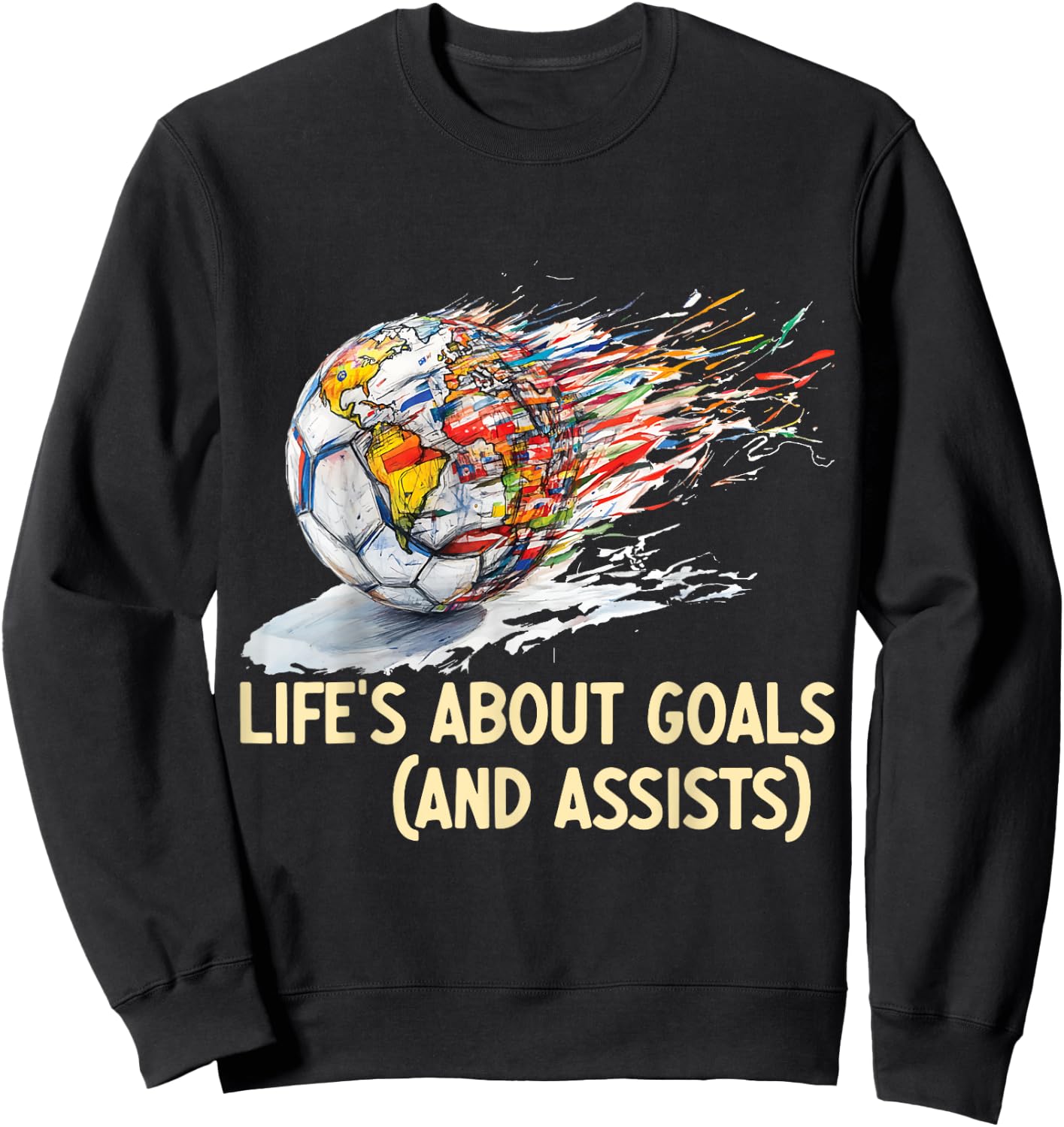 Soccer idea for Boys Life's About Goals (and assists) Soccer Sweatshirt - Sweatshirt | Black