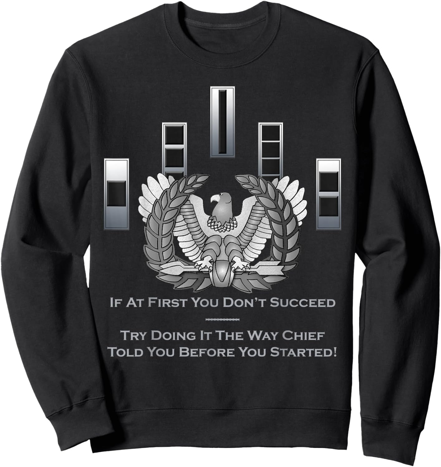 The Way Chief Said Sweatshirt - Sweatshirt | Black