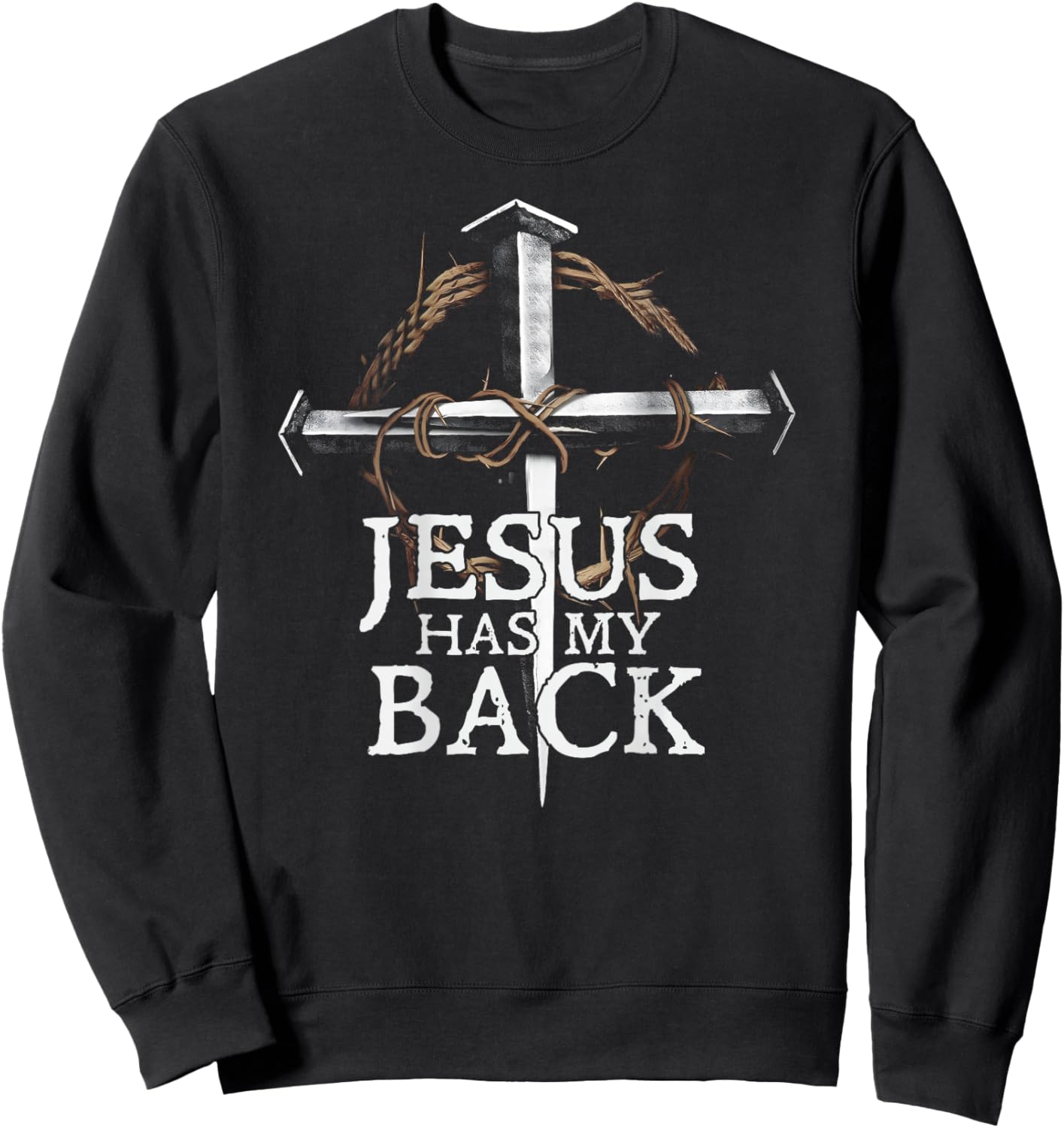Jesus Has My Back Christian Cross (ON Back) Sweatshirt - Sweatshirt | Black