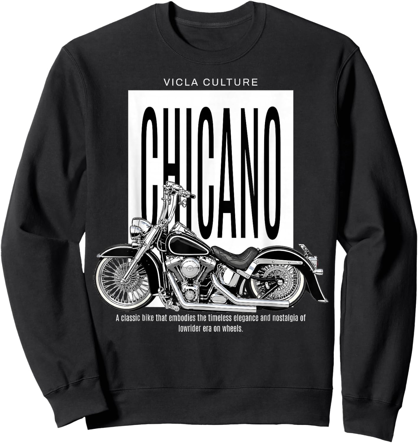 Vicla Culture, Cholo Latino Biker Chicano Motorcycles Sweatshirt - Sweatshirt | Black