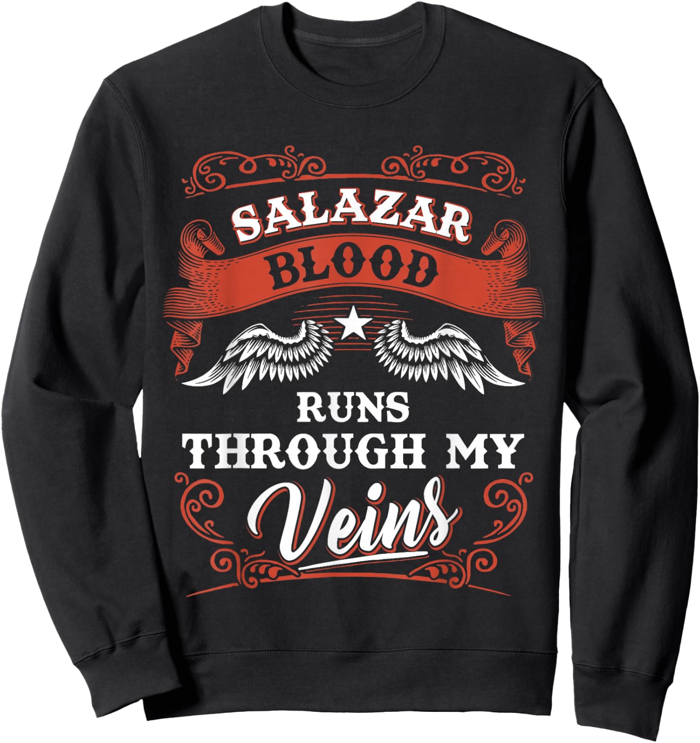 SALAZAR blood runs through my veins shirt 1k2s Sweatshirt - Sweatshirt | Black