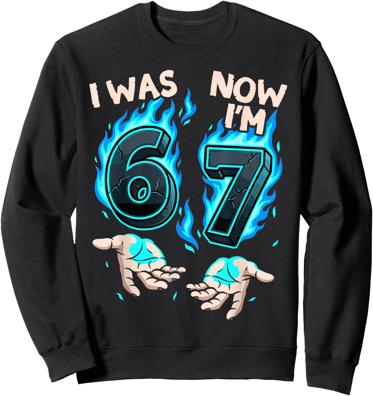I was 6 Now I'm 7 Year Old 7th Birthday 6 7 Birthday Boys Sweatshirt - Sweatshirt | Black